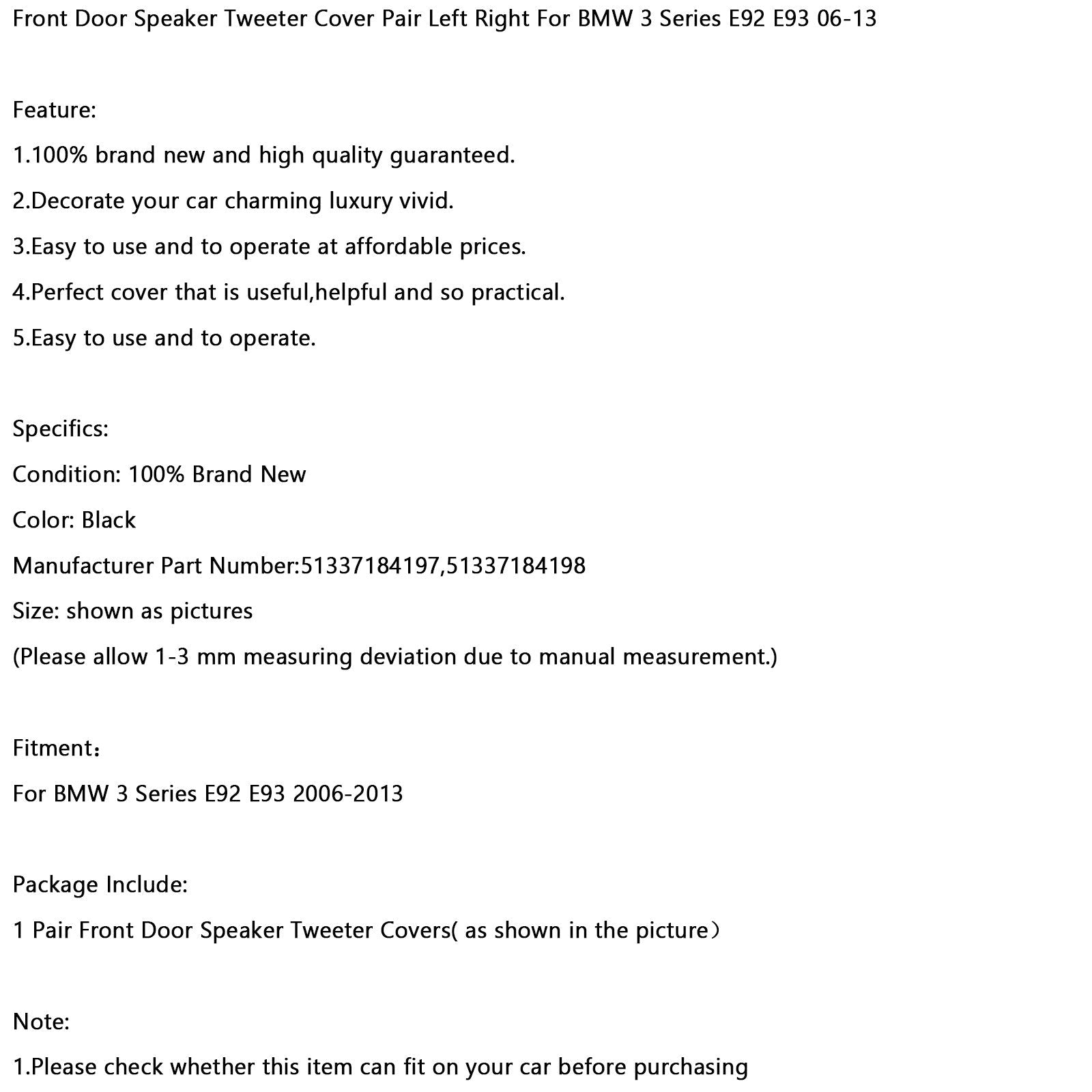 Par de cachés de tweeter para altavoces de la puerta de entrada para la serie BMW 3 E92 y E93 (2006-2013)