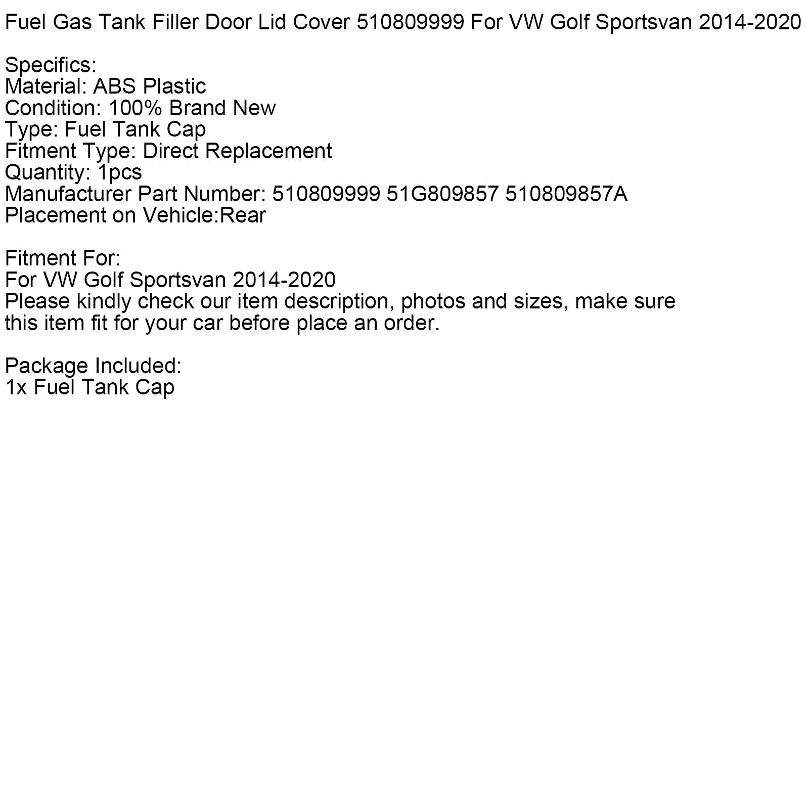 Couvercle de réservoir de carburant 510809999 pour VW Golf Sportsvan 2014-2020