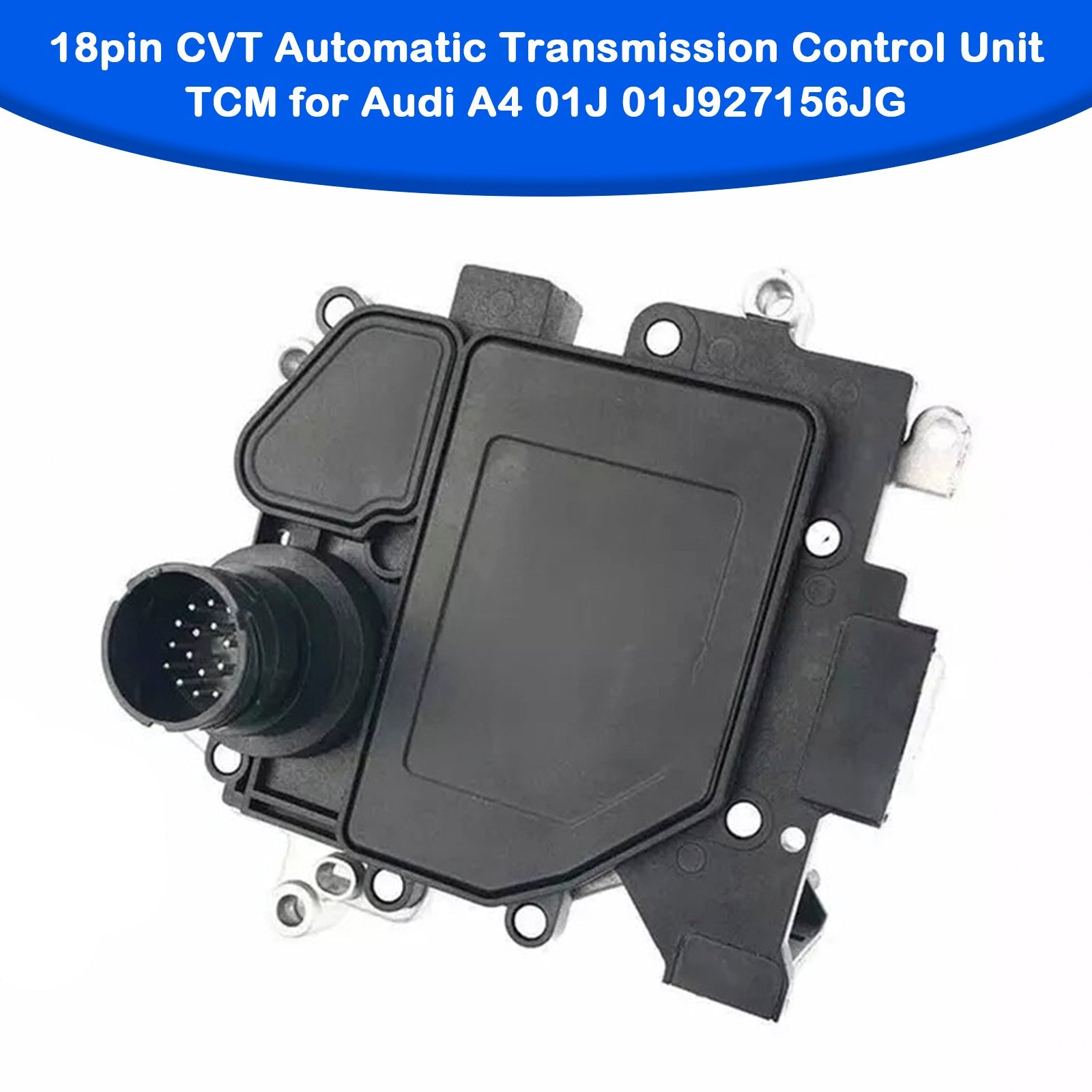 Unità di controllo di trasmissione automatica a 18 pin CVT per Audi A8 3.0L 2003-2006 TCM 01J927156JG