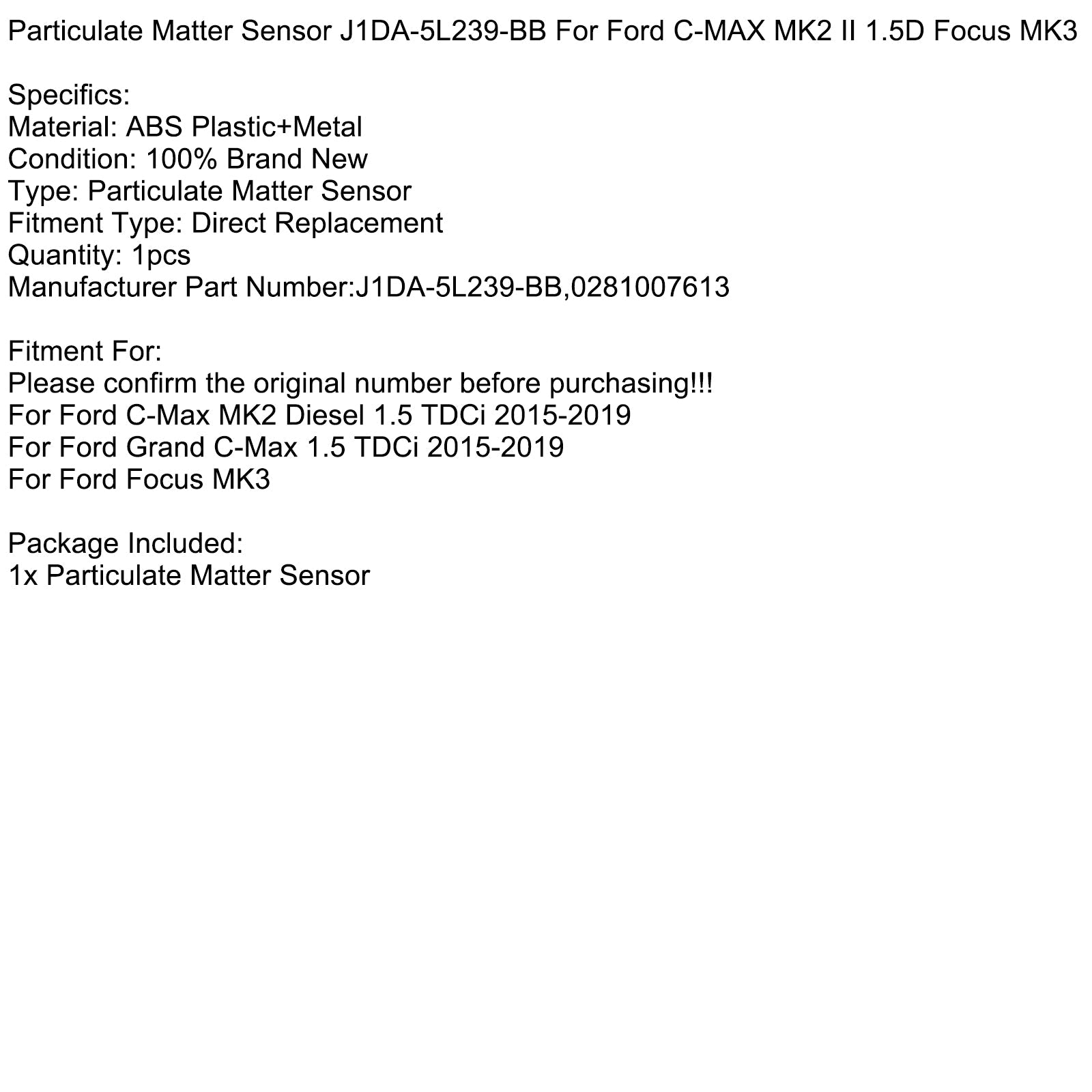 Czujnik cząstek J1DA-5L239-BB 0281007613 dla Ford Grand C-Max 1,5 TDCI 2015-2019