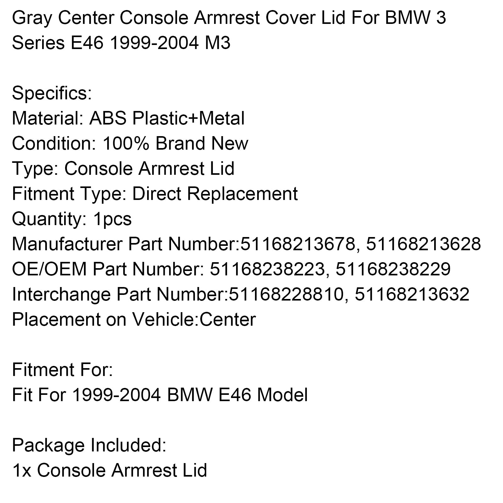 Naslovnica'Sivi sredinski naslon za roke za BMW serije 3 E46 1999-2004 M3