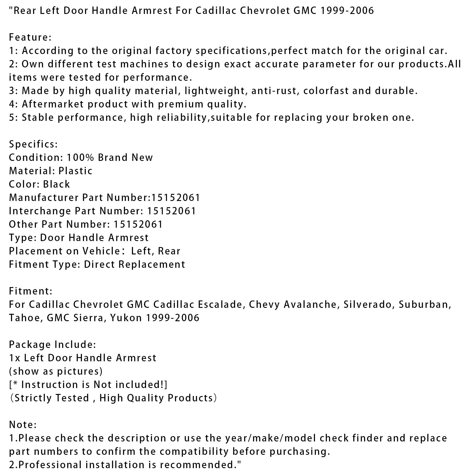 Manija y apoyabrazos de la puerta trasera izquierda para Cadillac, Chevrolet y GMC (1999-2006) - Número de pieza :15152061