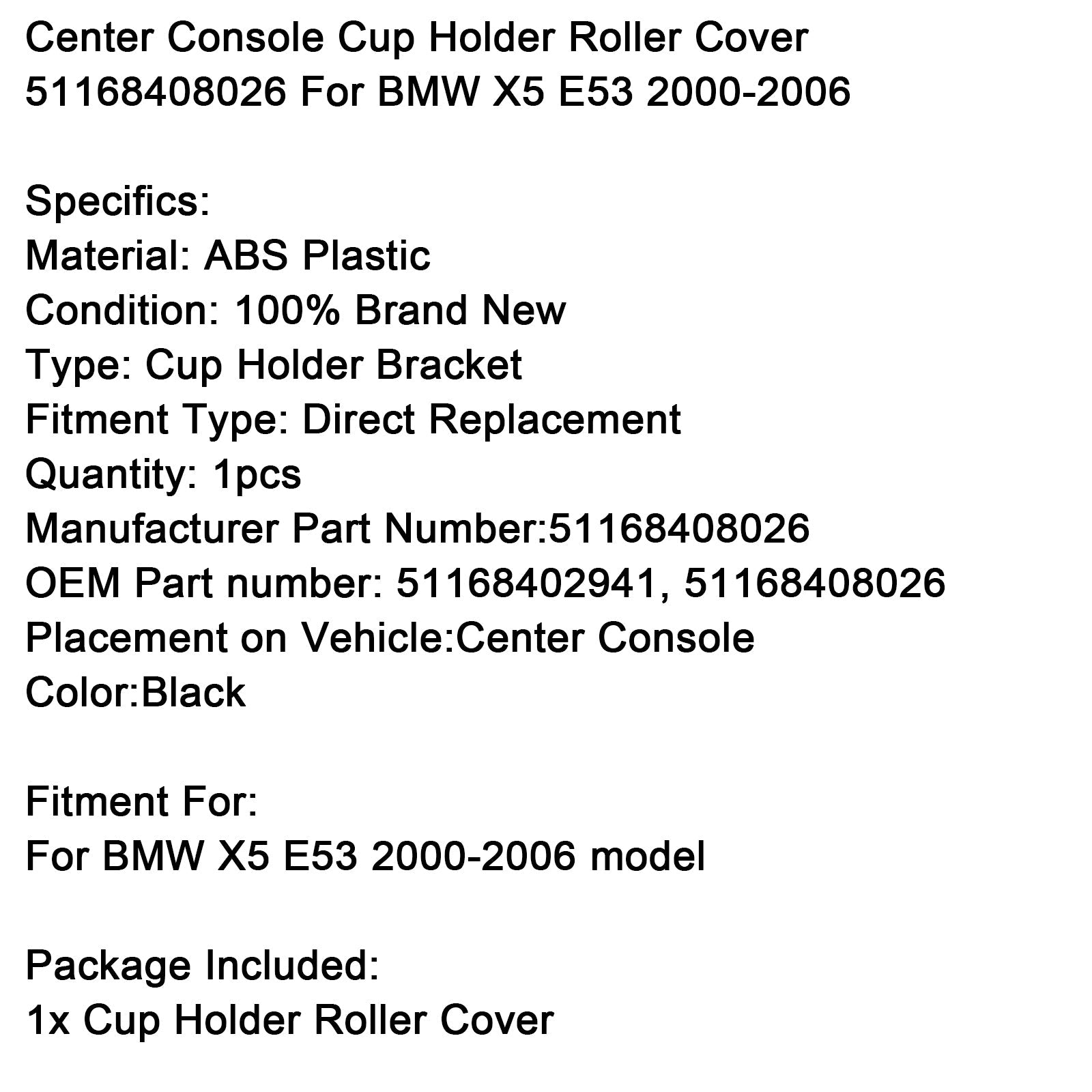 Sredinska konzola, pokrov valjčka za držalo skodelice za BMW X5 E53 2000-2006 51168408026