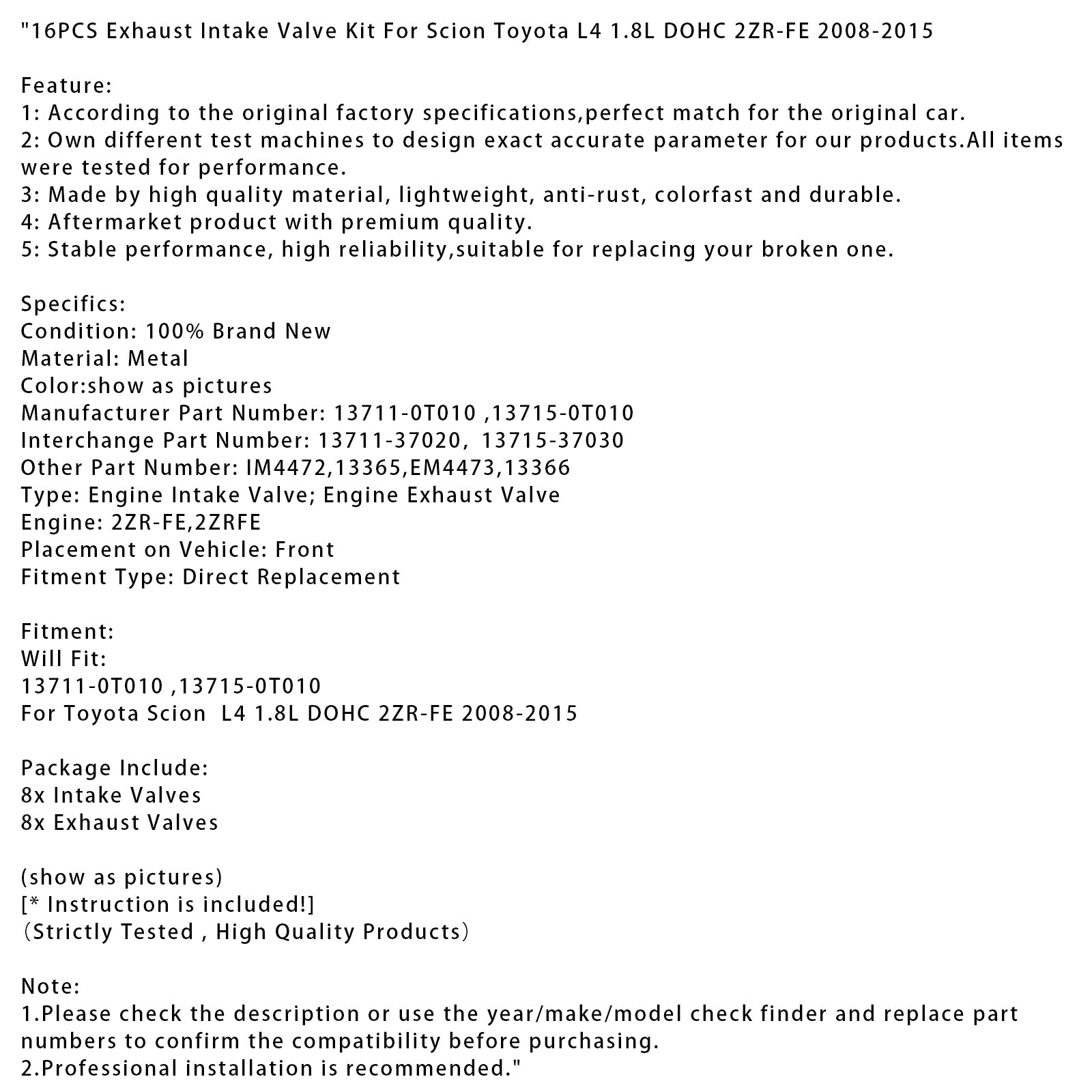 Kit valvola d'ammissione di&Scarico 16 pezzi per Toyota Scion L4 1.8L DOHC 2ZR-FE 2008-2015
