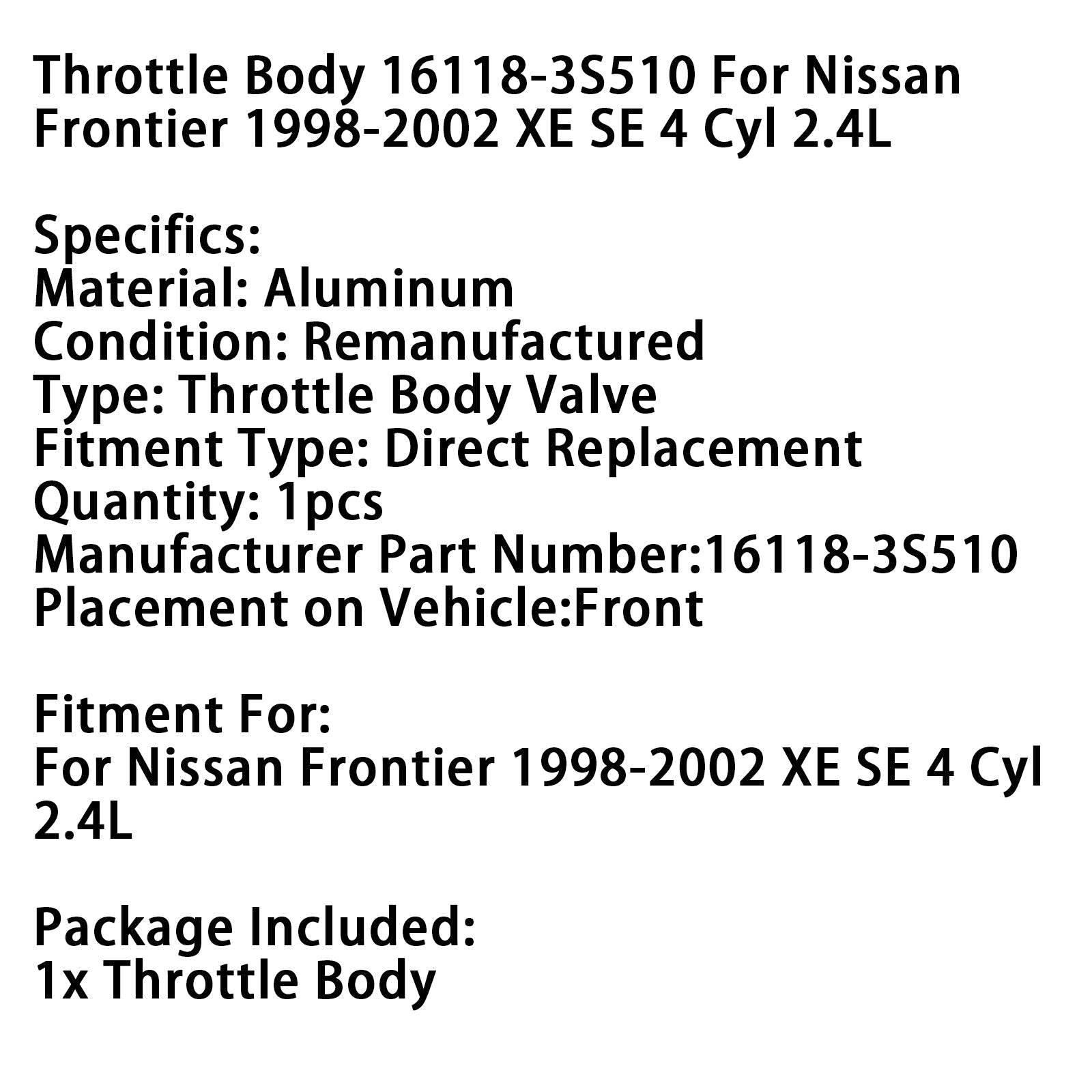 Body Body 16118-3S510 dla Nissan Frontier XE SE 4 Cylinders 2,4 L 1998-2002