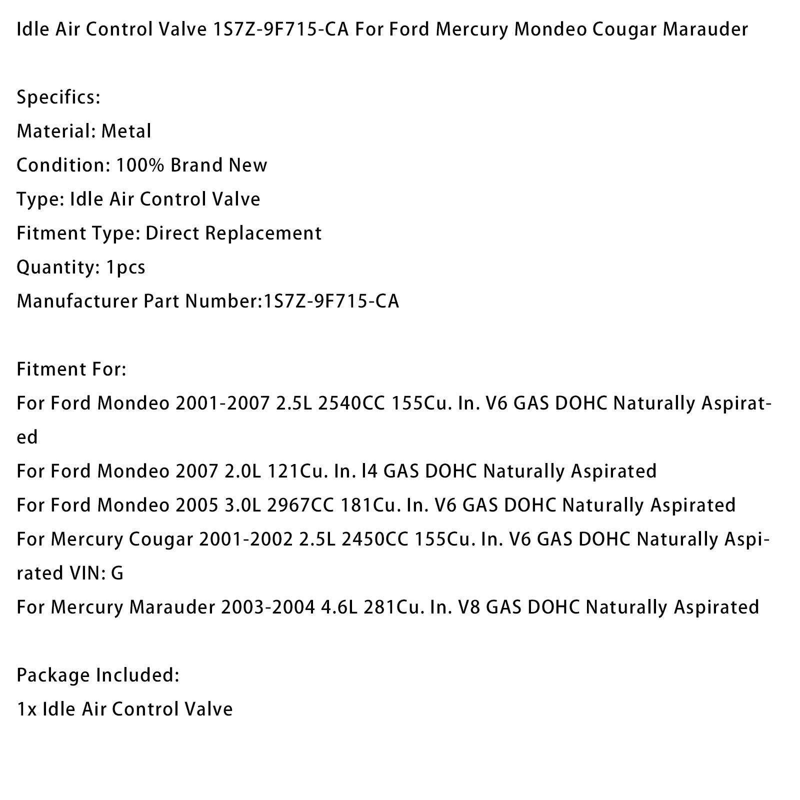 Soupape de régulation du ralenti 1S7Z-9F715-CA pour Ford Mercury Mondeo Cougar Marauder