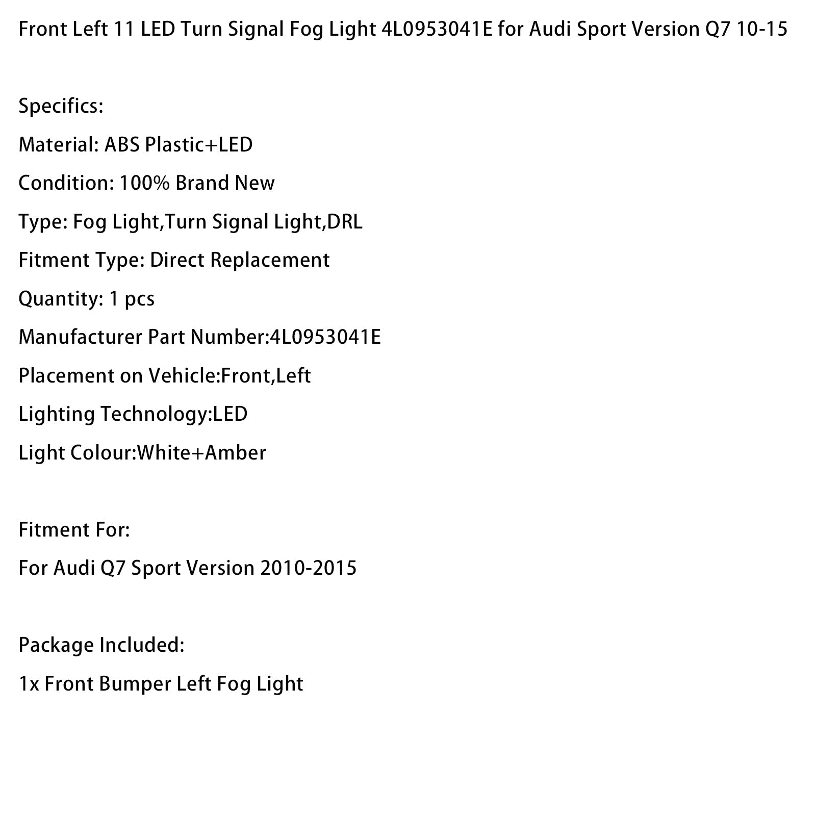 Linker mistlampknipperlicht met 11 LED's voor Audi Q7 Sport-uitvoering (2010-2015) - Onderdeelnummer : 4L0953041E