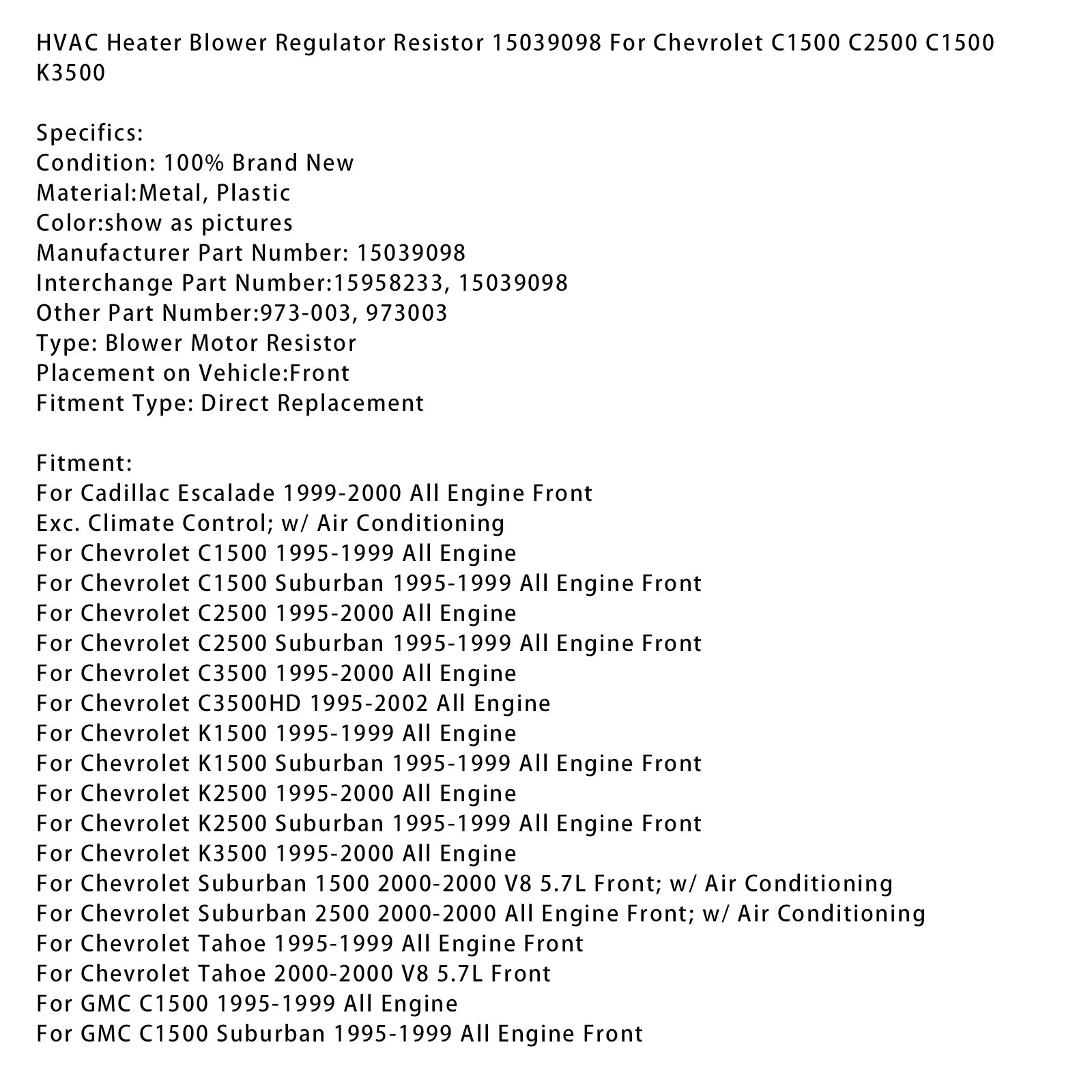 HVAC Heater Blower Regulator Weerstand 15039098 voor Chevrolet C1500 C2500 C1500