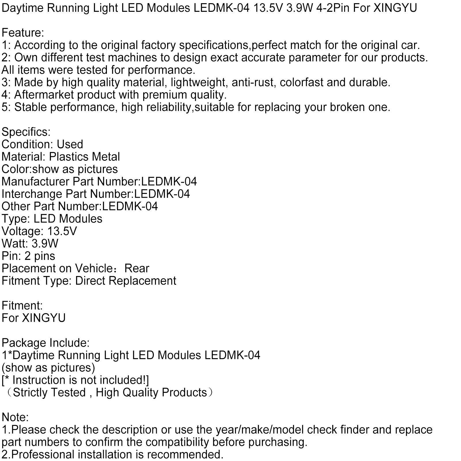 LEDMK-04 LEDM-04 Moduli diurni 13,5 V 3,9 W 4-2 pin per Xingyu