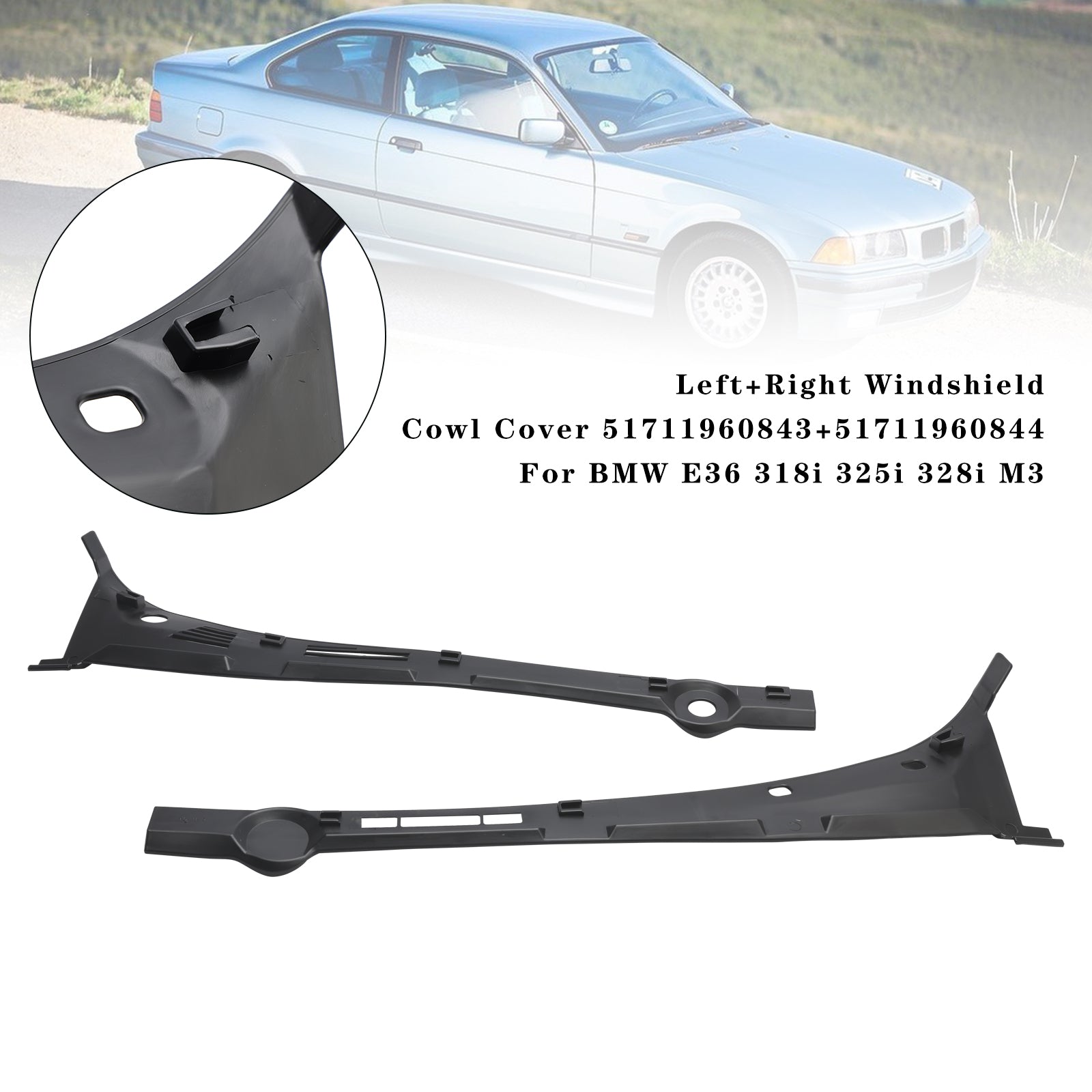 Left+Right Windshield Cowl Cover 51711960843 44 Pour BMW E36 318i 325i 328i M3