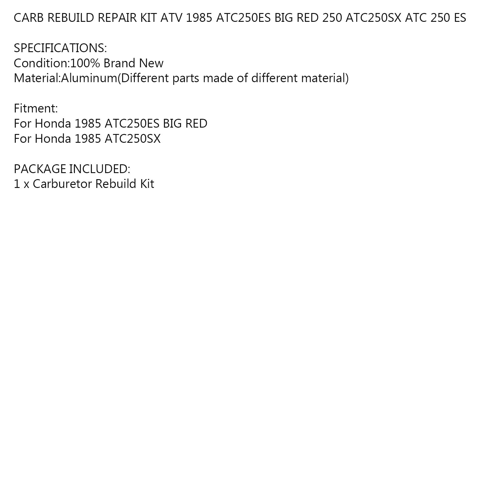 Kit de réparation de reconstruction de carburateur pour Honda ATC250ES BIG RED 250 ATC250SX ATC 250 ES 1985 générique