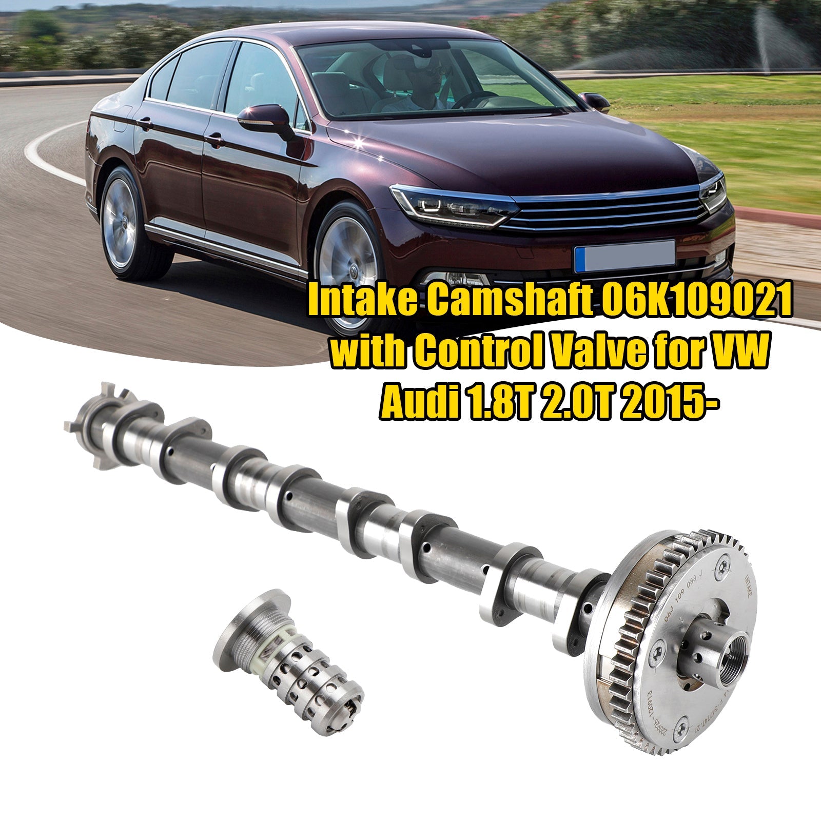Árbol de levas de admisión 06K109021 de Audi A4 / 2019 A6 A7 2.0T 2016 con válvula de control