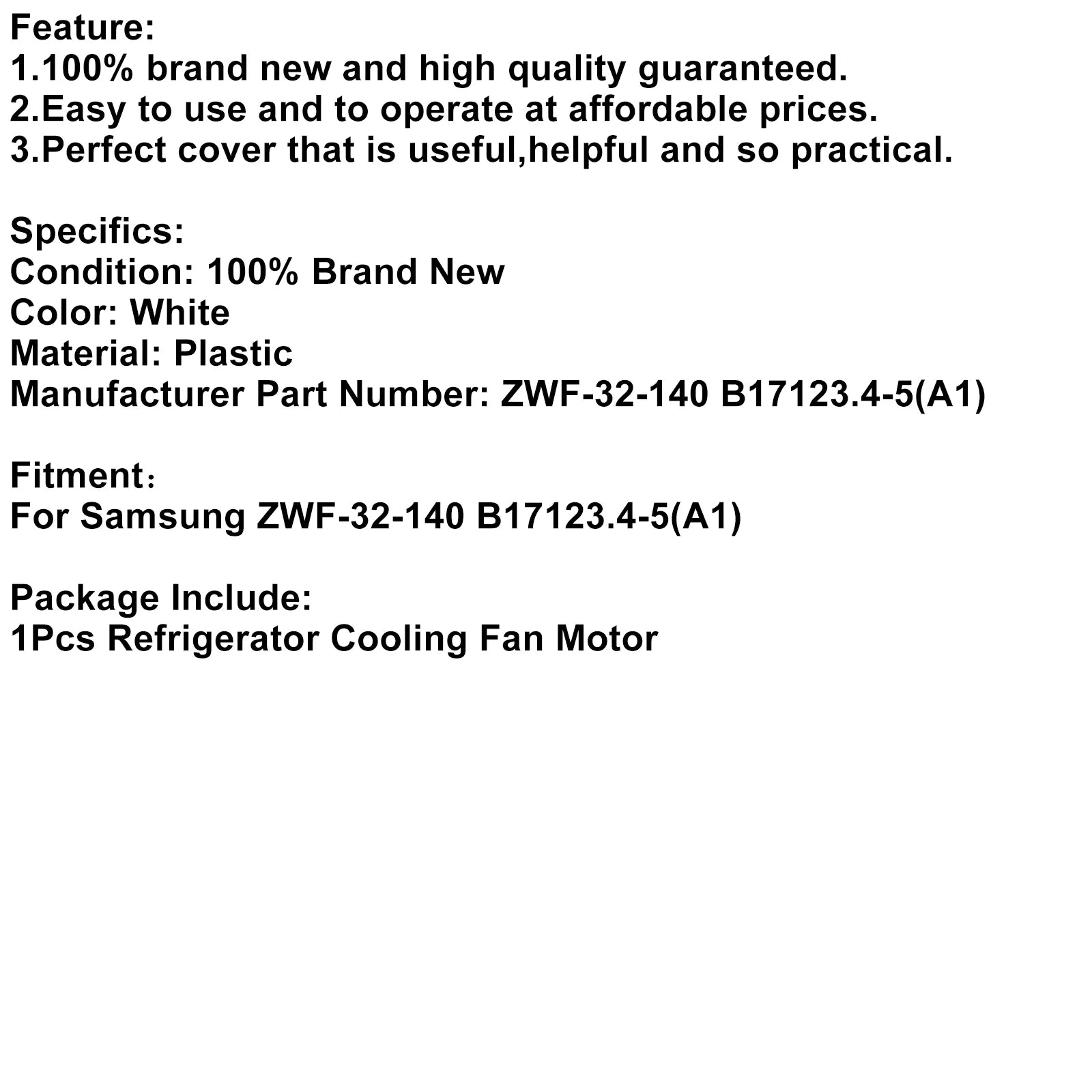 Accessori del motore della ventola di raffreddamento del frigorifero per Samsung ZWF-32-140 B17123.4-5 (A1)