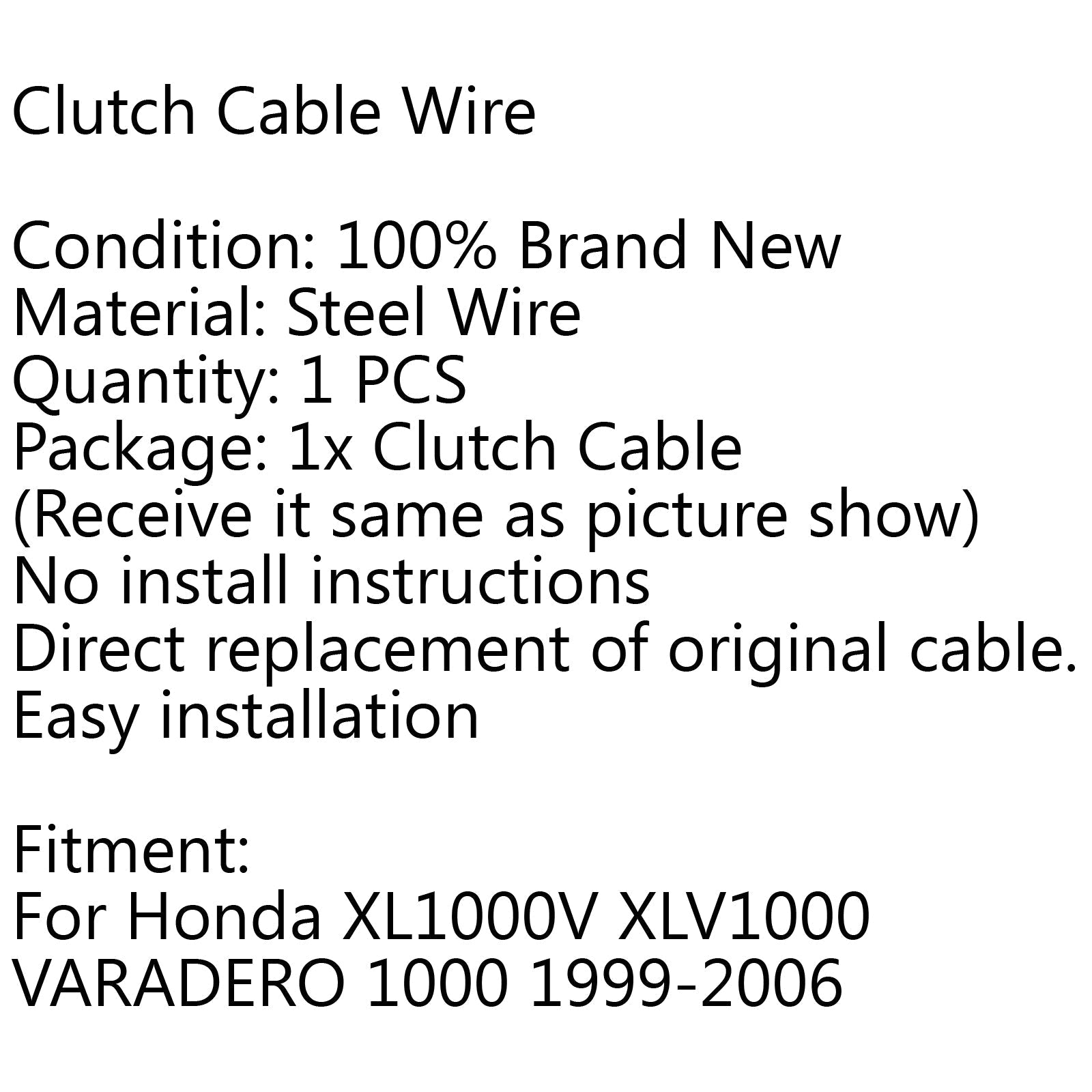 Cable de control de embrague de alambre de acero para Honda XL1000V XLV1000 VARADERO 1000 99-06 Genérico