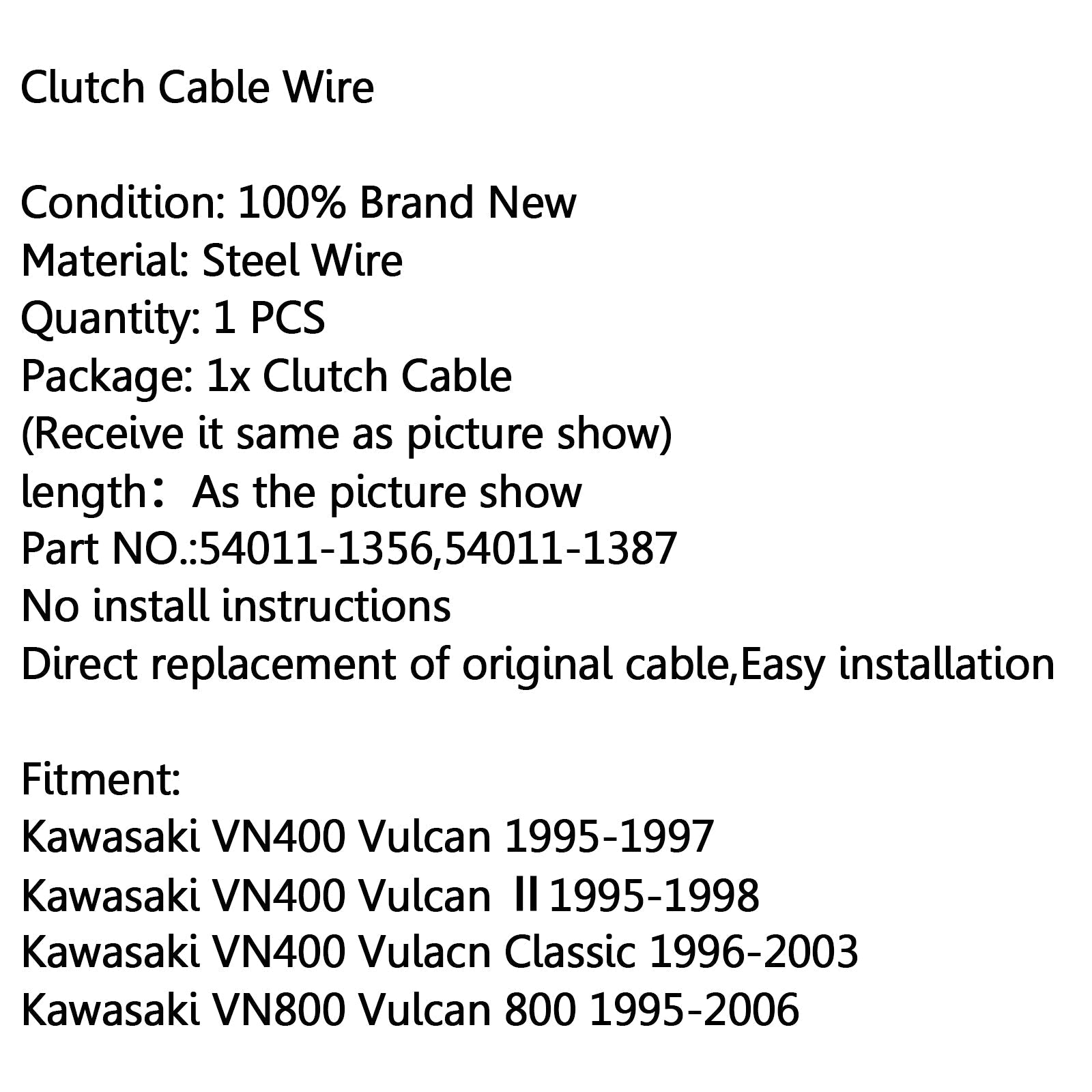 Remplacement de câble d'embrayage 54011-1387 pour Kawasaki VN400 Vulcan 95-98 VN800 95-06 générique