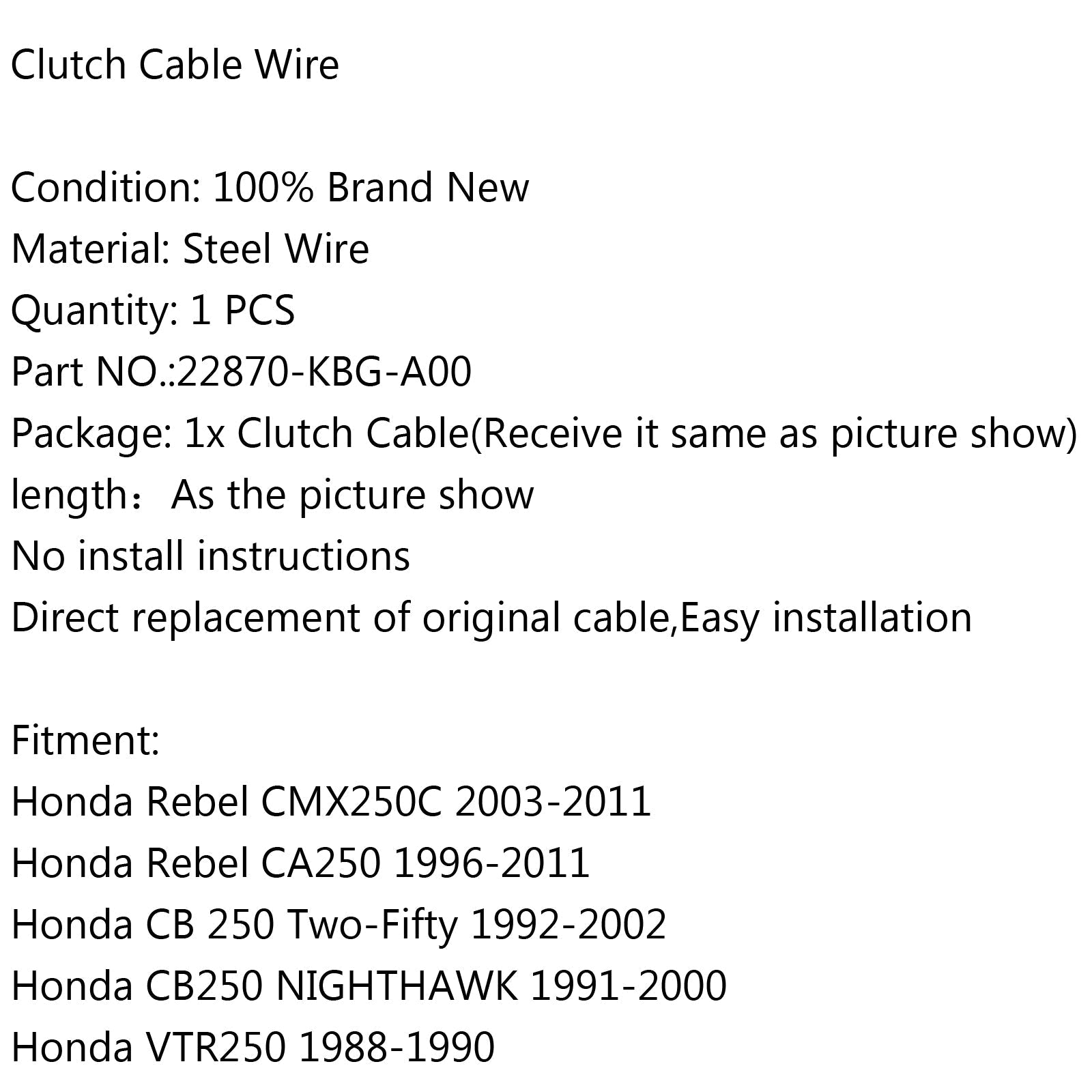Cable de embrague 22870-KBG-A00 para Honda Rebel CMX250C 03-11 CA250 96-11 CB250 Genérico