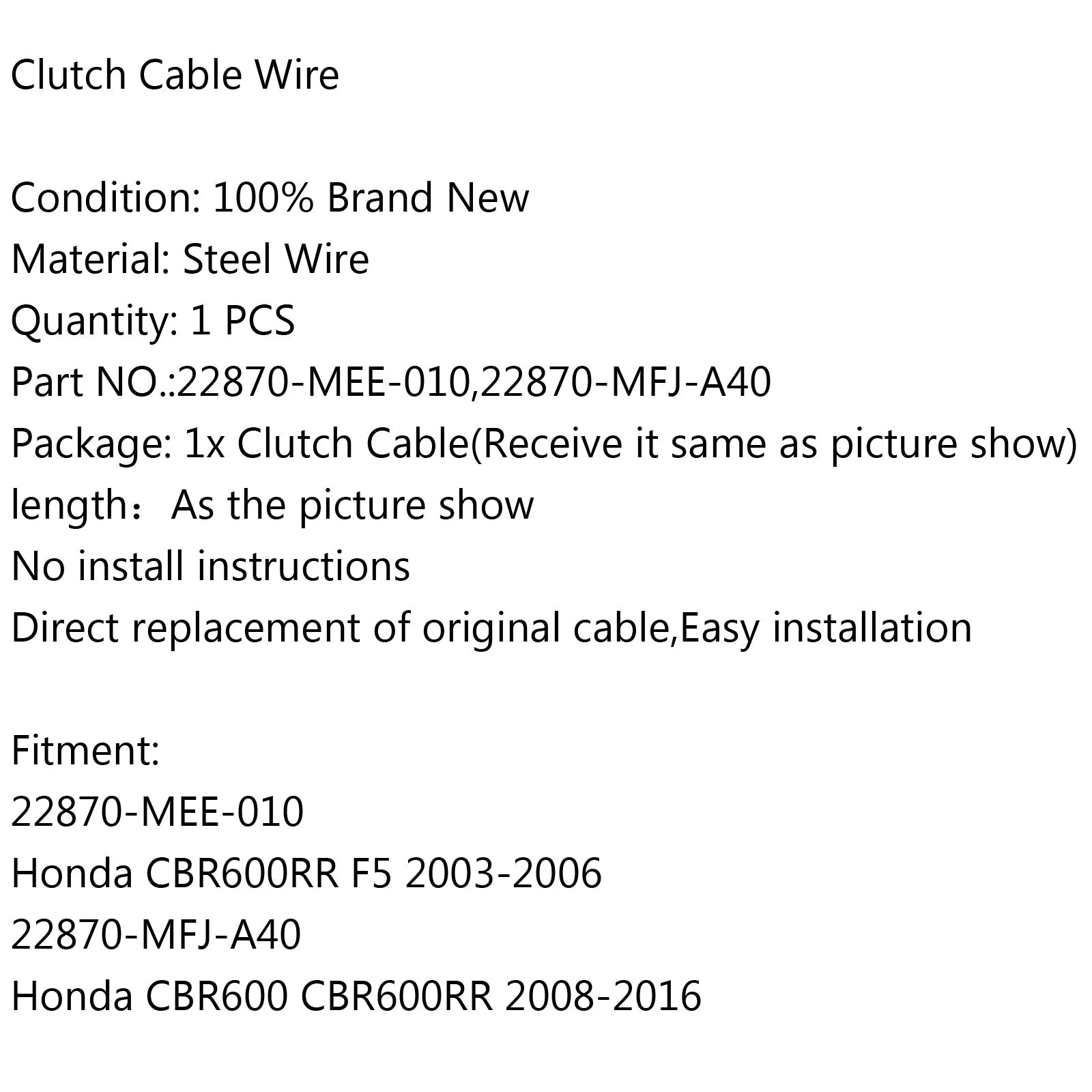 Cable de embrague 22870-MEE-010 para Honda CBR600RR F5 03-06 CBR600 CBR600RR 2008-2016 Genérico