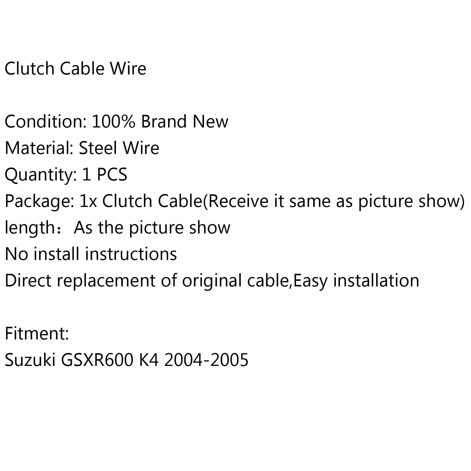 Reemplazo de cable de embrague de acero para Suzuki GSXR600 K4 2004-2005 Genérico