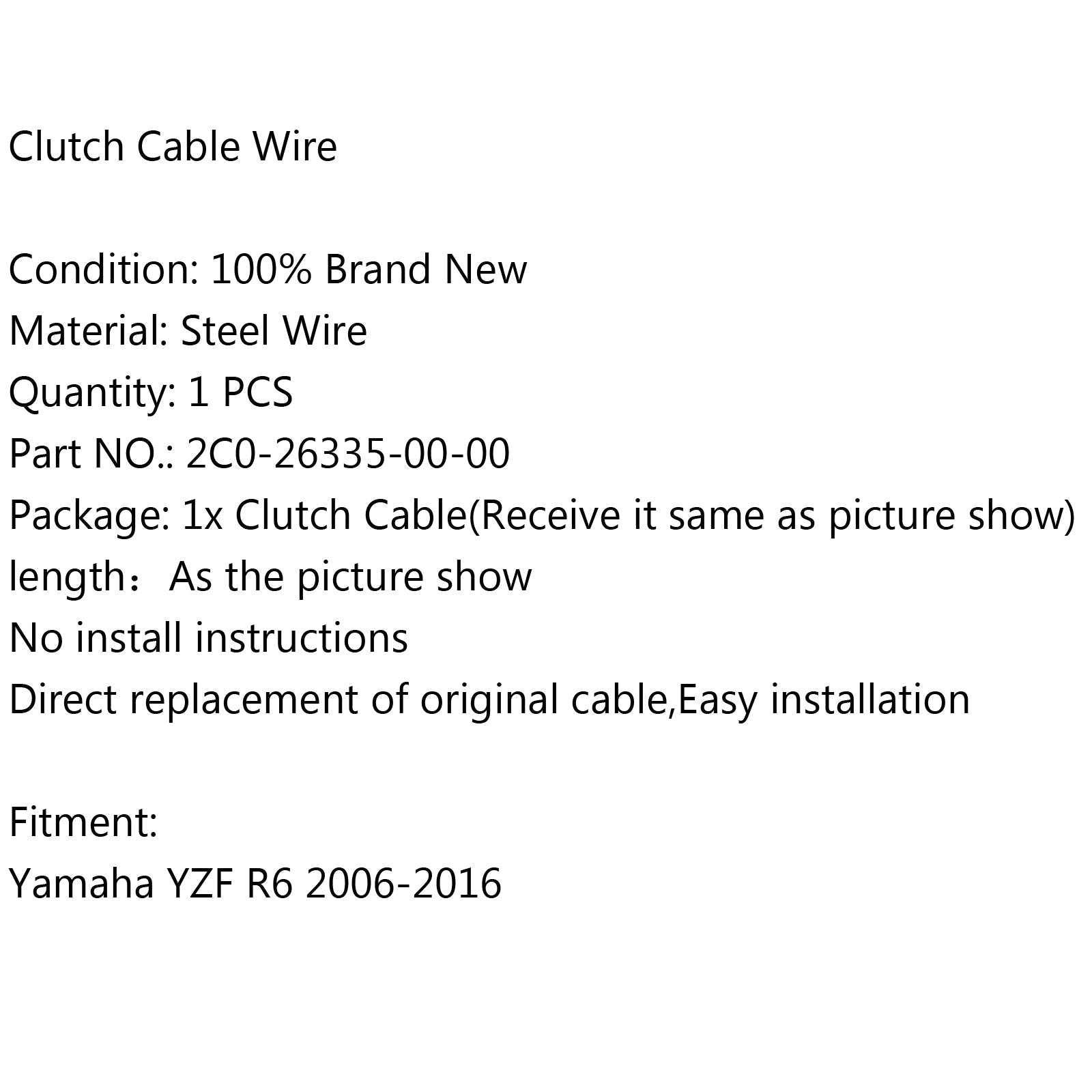 Filo di acciaio cavo frizione 2C0-26335-00-00 per Yamaha YZF R6 2006-2016 2008 2012 generico