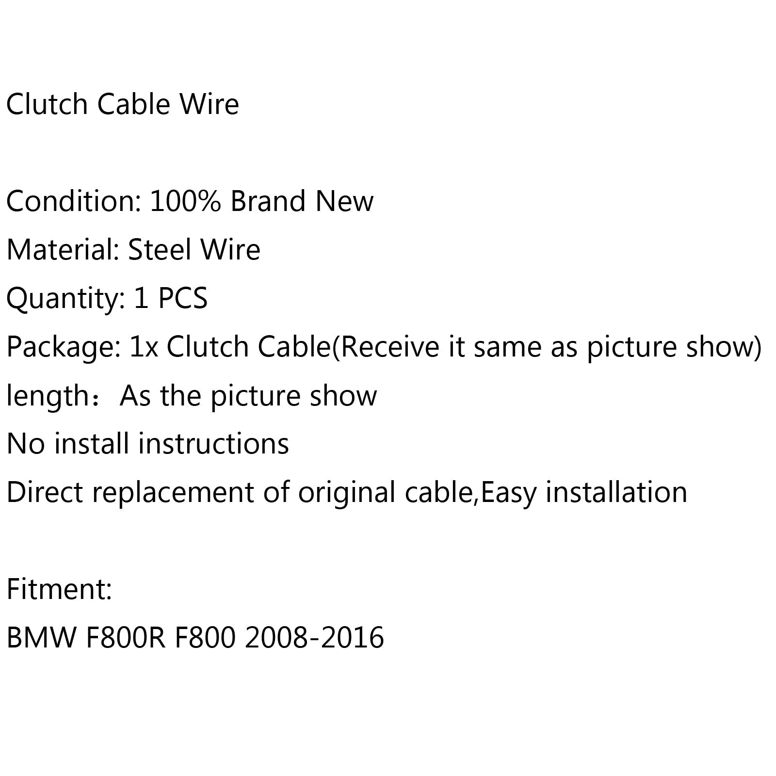 Cable de embrague de acero para BMW F800R F800 2008-2016 2009 2012 2014 Genérico