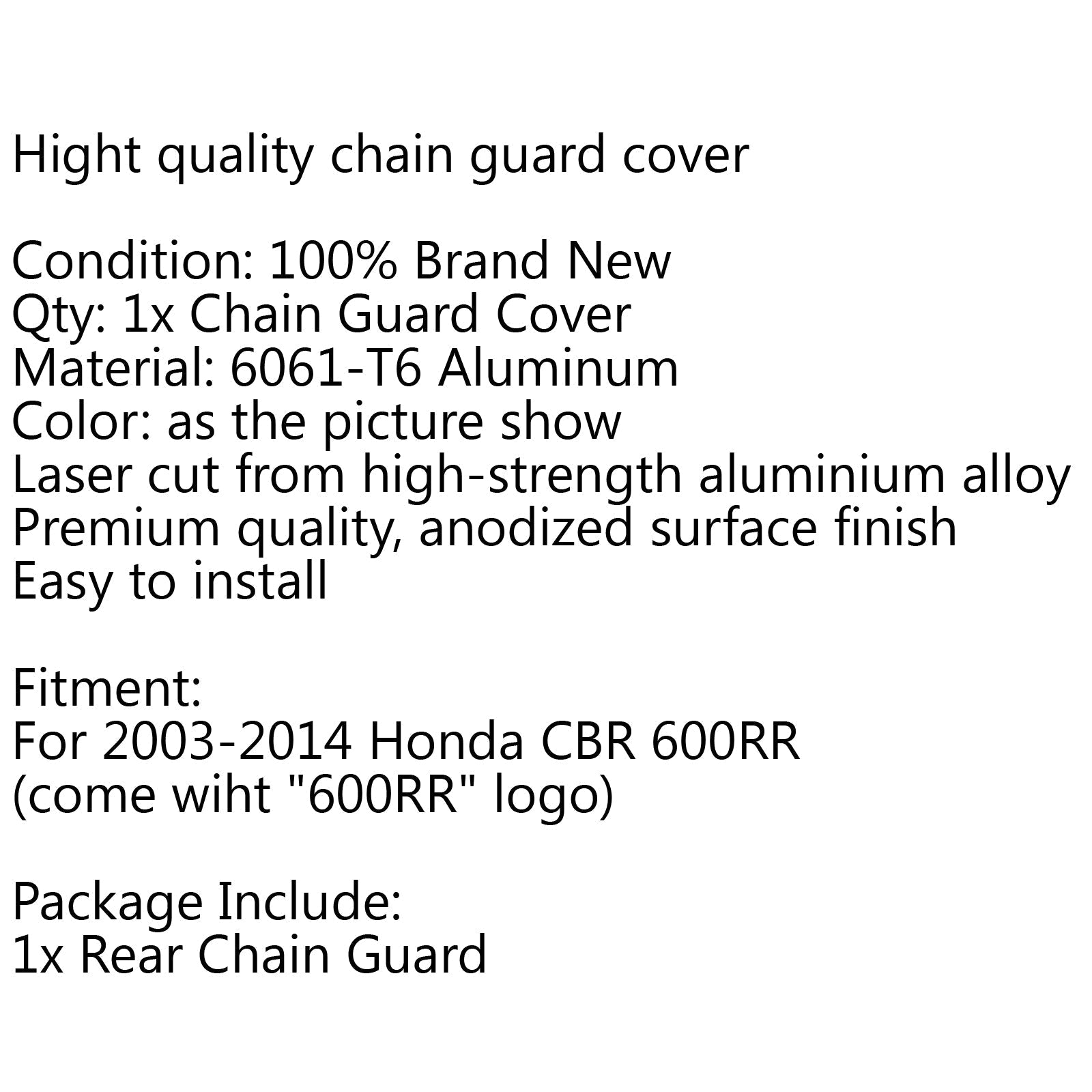 Honda CBR600RR F5 2003-2014 2012 Protecteur de cache de chaîne en aluminium CNC
