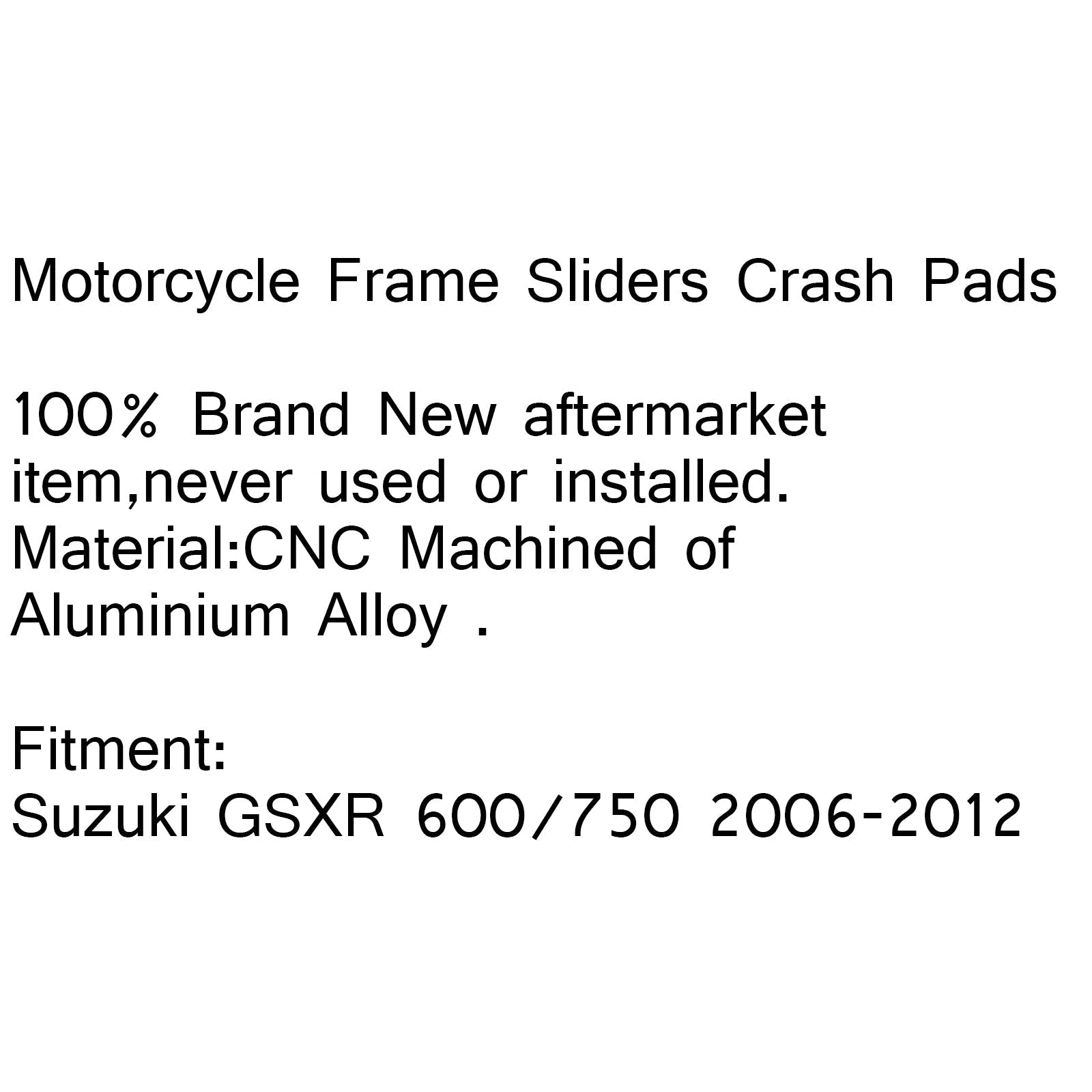 CNC Cadre Sliders Crash Pads Gauche Droite Pour Suzuki GSXR 600/750 2006-2012 Générique