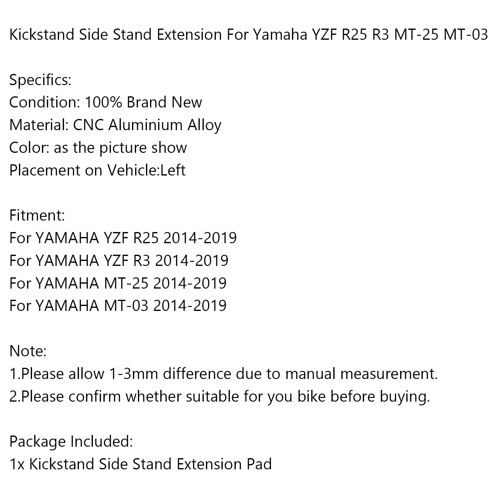 Placa de ampliación de caballete lateral para YAMAHA YZF R25 R3 MT-25 MT-03 2014-2017 genérico