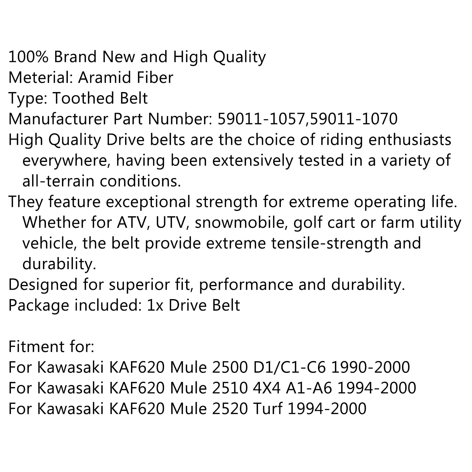 Cinghia di trasmissione 59011-1070 Per Kawasaki KAF620 Mule 2500 2000-2001 2510 2000-2001 Generico