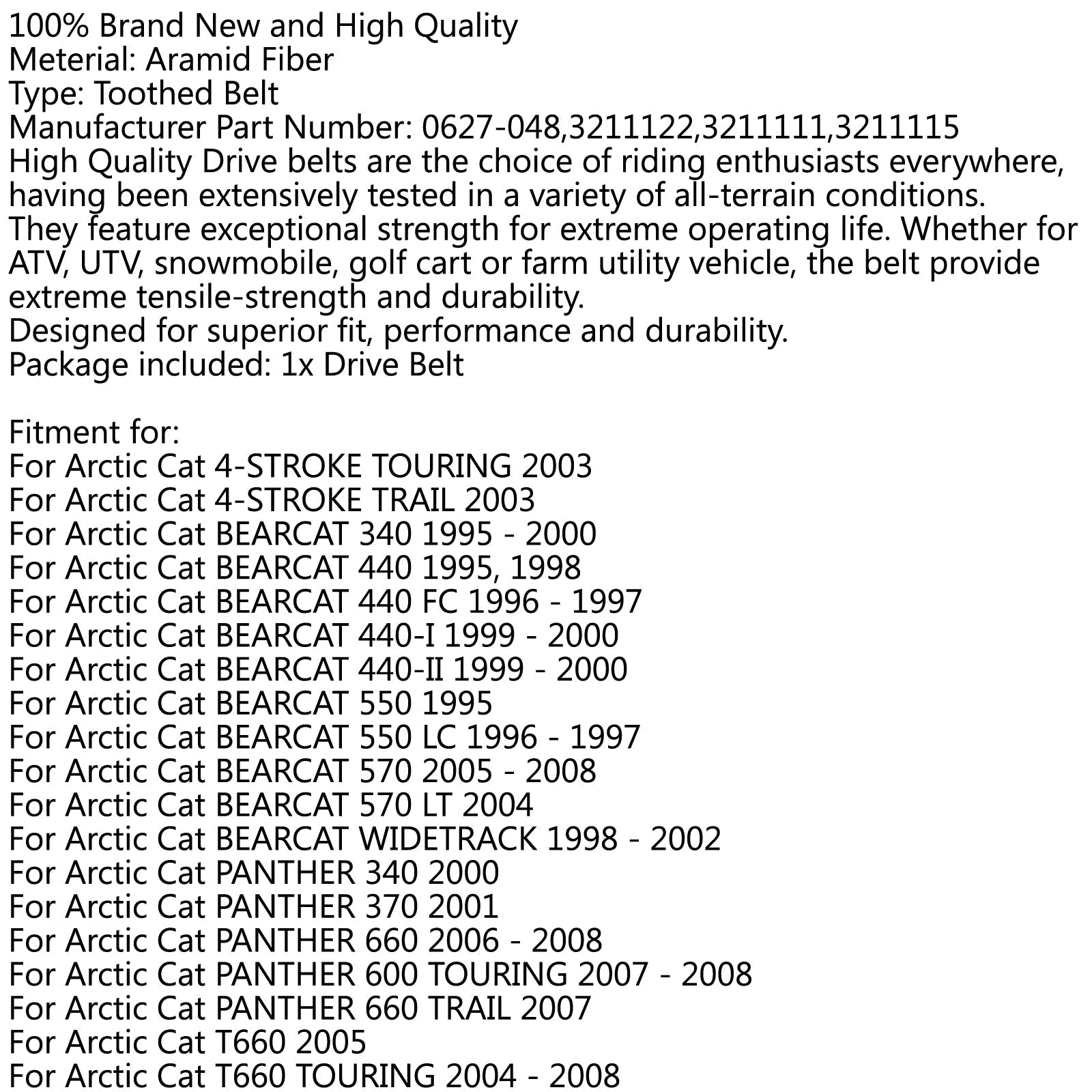 Cinghia di trasmissione 0627-048 per Arctic Cat 4 tempi Bearcat 340 440 550 570 T660 Turbo generico