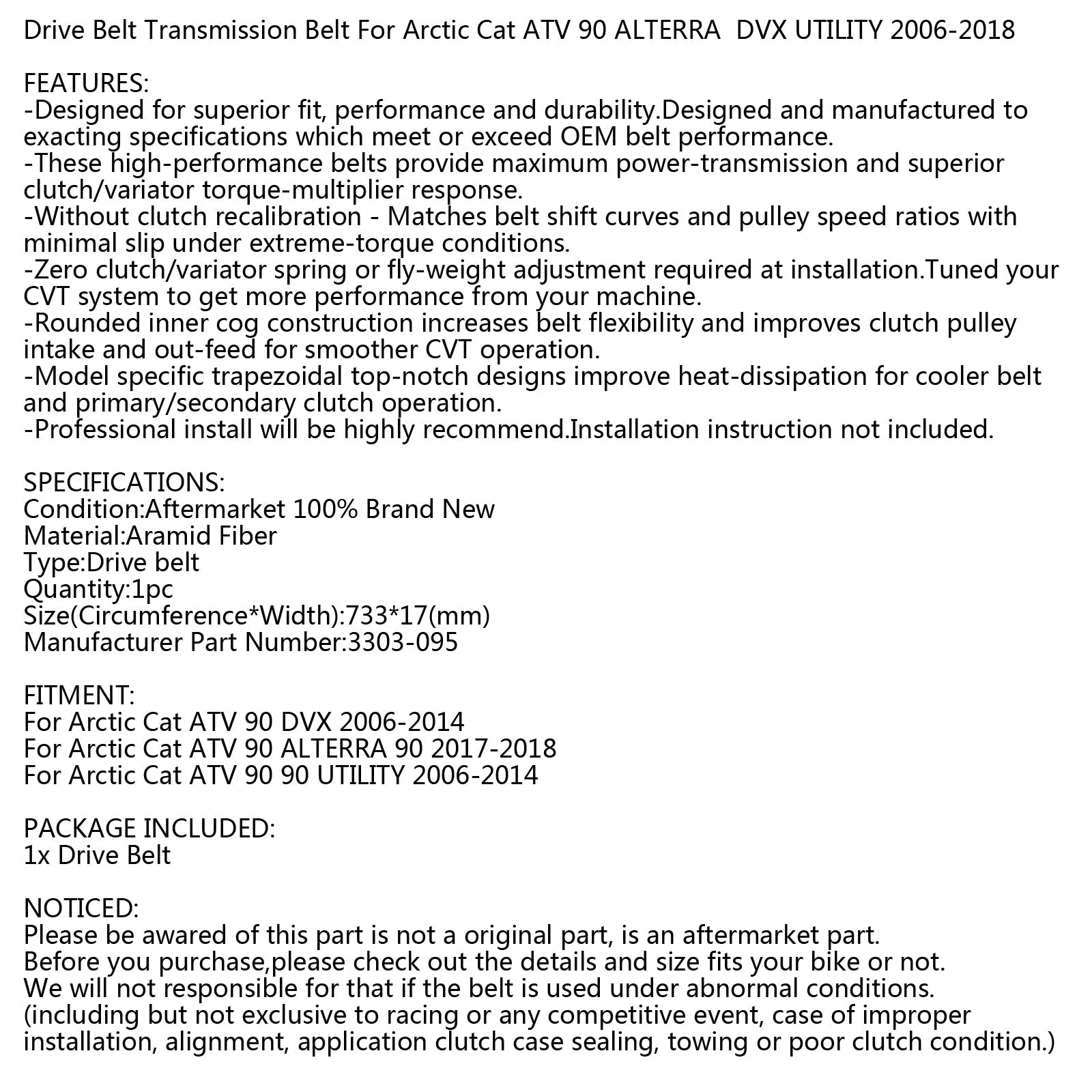 Cinghia di trasmissione di ricambio per Arctic Cat 3303-095 ATV 90 DVX ALTERRA UTILITY 06-18 Generico