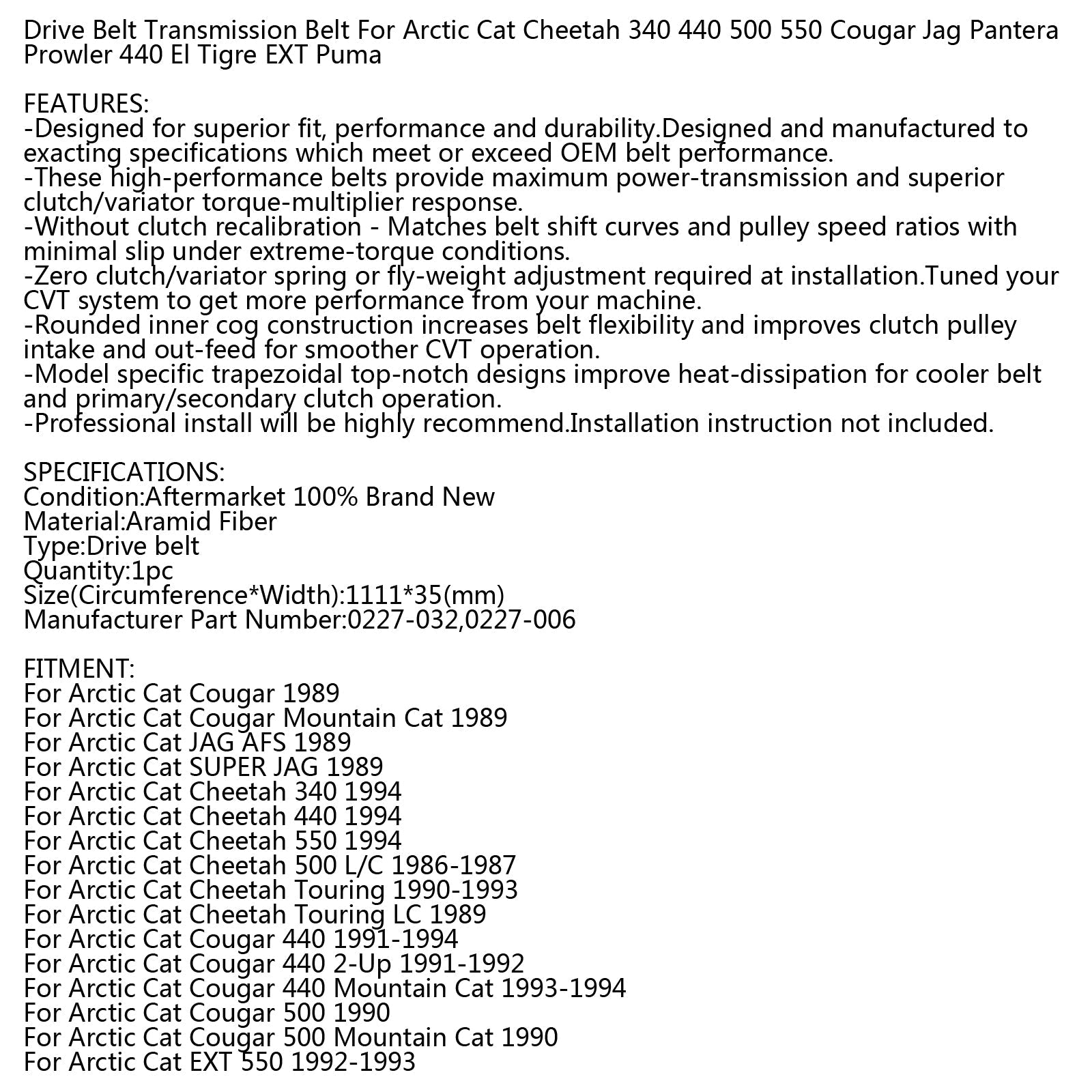 Cinghia di trasmissione per Arctic Cat 0227-032 0227-006 Cougar Cheetah JAG EXT Prowler Puma Generico