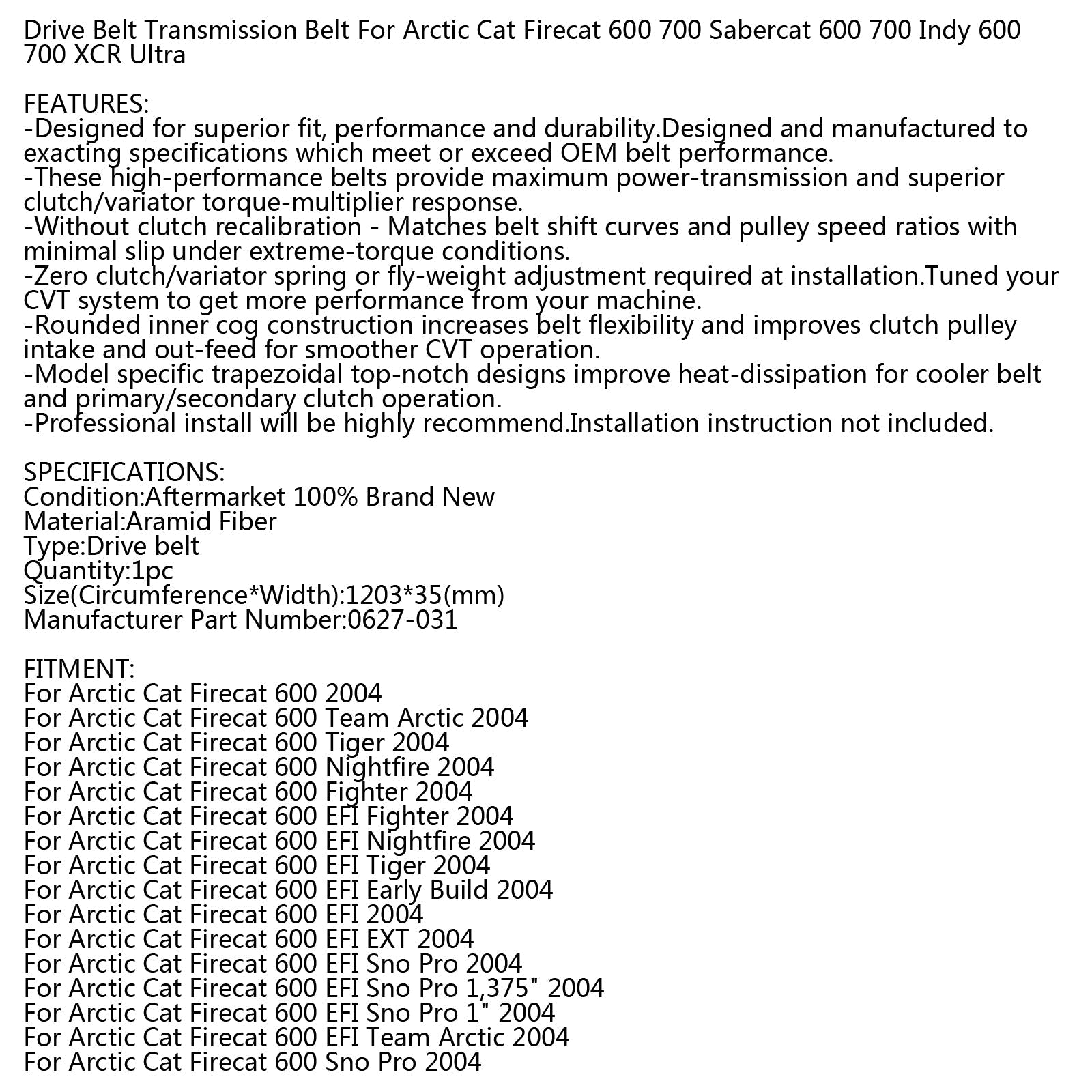 Cinghia di trasmissione per motoslitta Arctic Cat 627-035 FireCat SaberCat 700 EFI 2005 2006 Generico