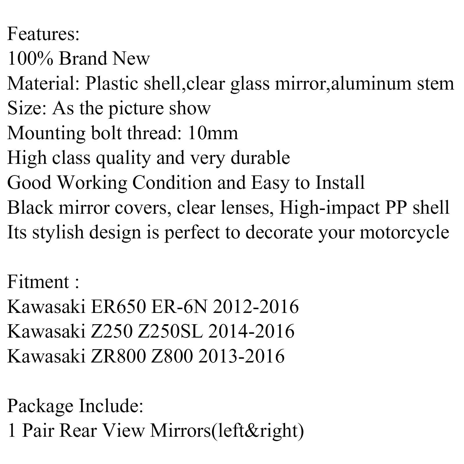 Espejos de 10 mm para Kawasaki ER650 ER-6N 12-16 ZR800 Z800 13-16 Z250SL Genérico