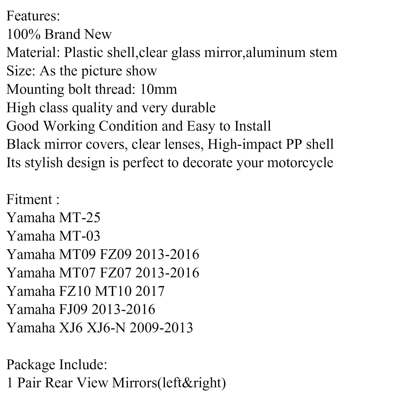 Specchietti Moto Per Yamaha MT09 MT03 MT25 FZ07 13-16 FJ09 MT10 Generico