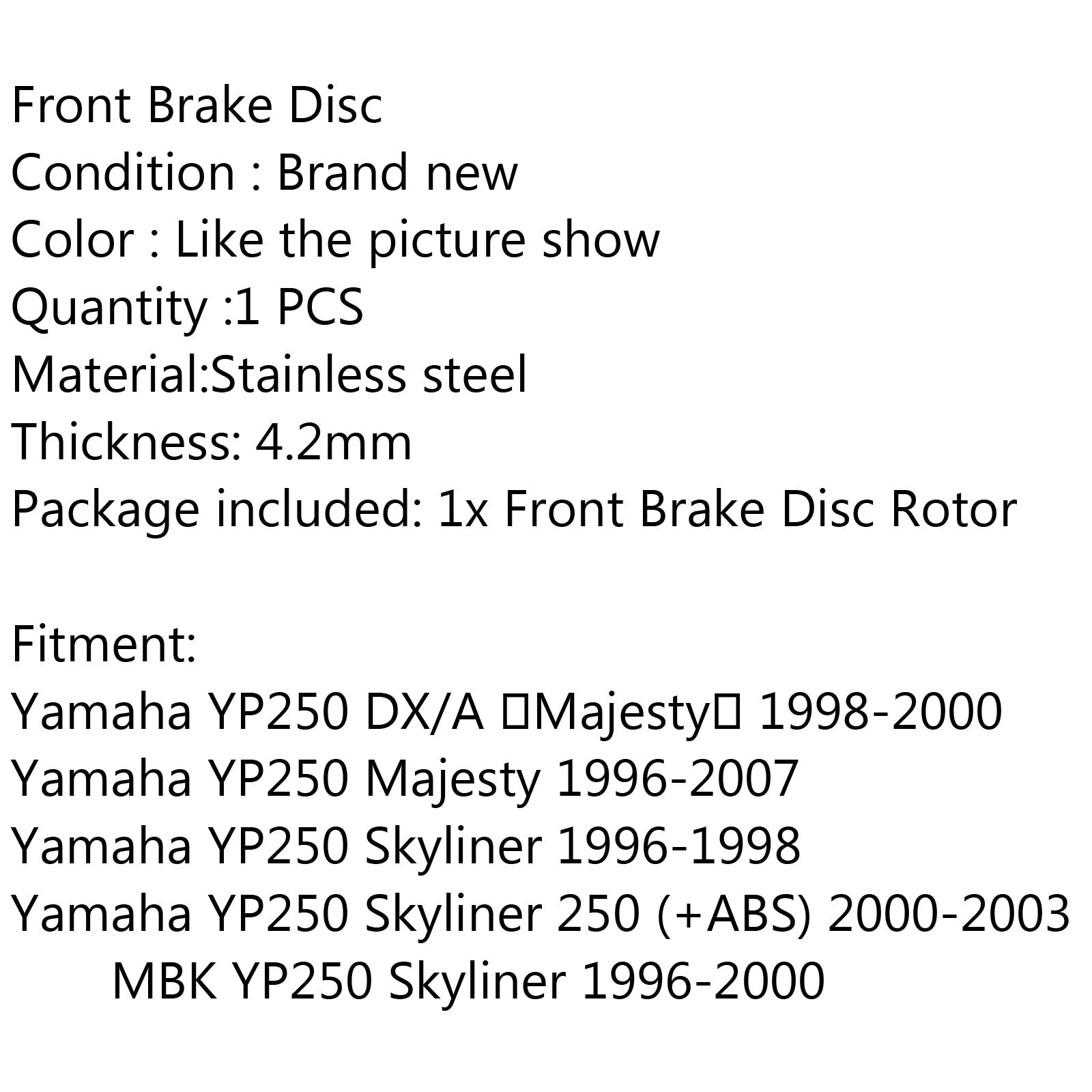 Rotor de disque de frein avant pour Yamaha YP250 Skyliner 250 (+ABS) 2000-2003 DX 250 générique