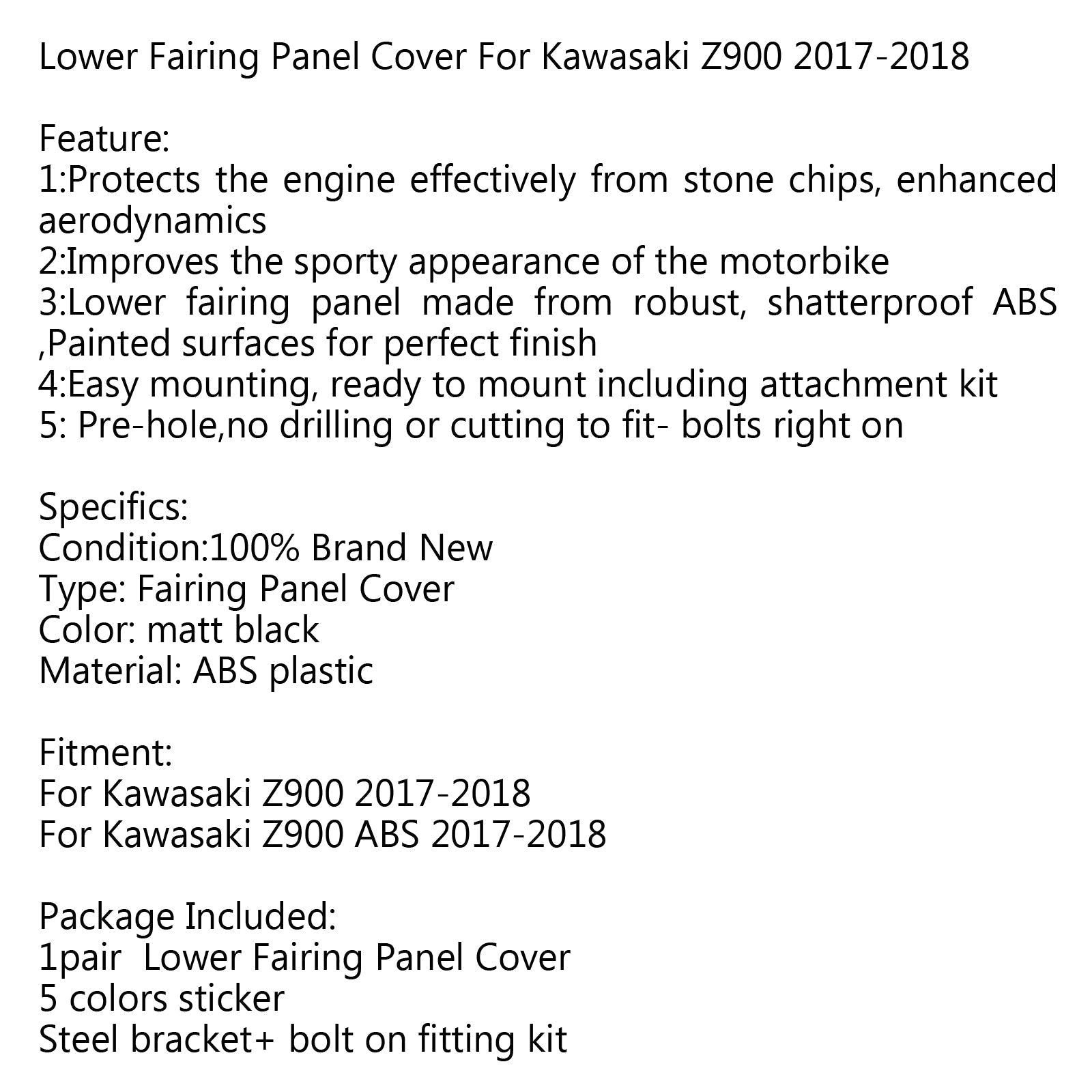 Carrosserie Châssis Ailes Inférieur Carénage Panneau Puig cover pour Kawasaki Z900 2017 2018 Generic