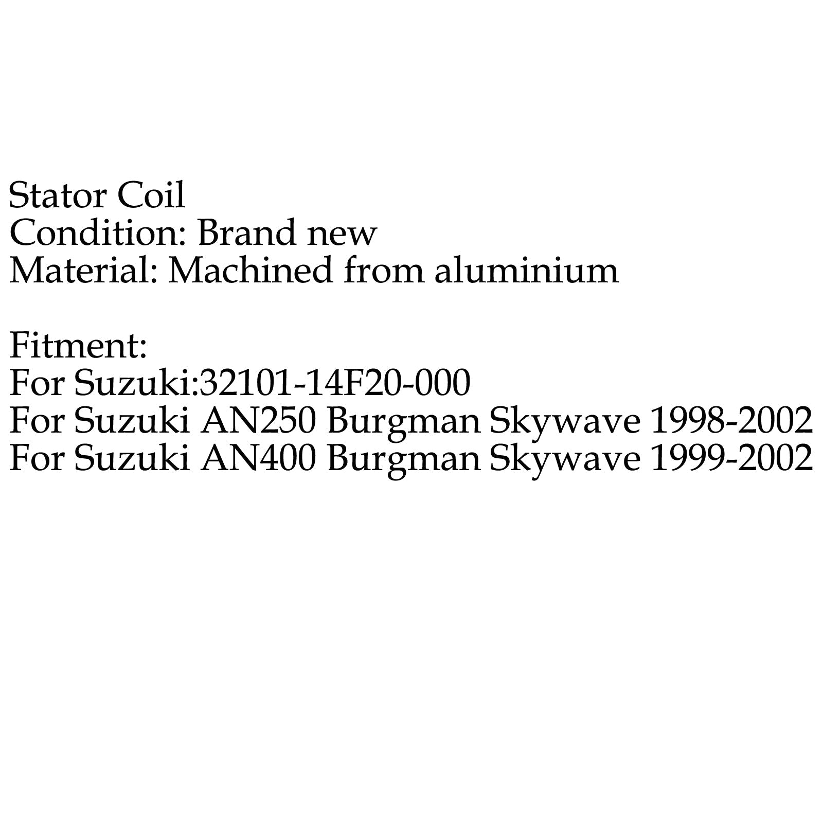 Bobine de stator pour Suzuki Burgman Skywave AN250 AN400 (98-02) générique