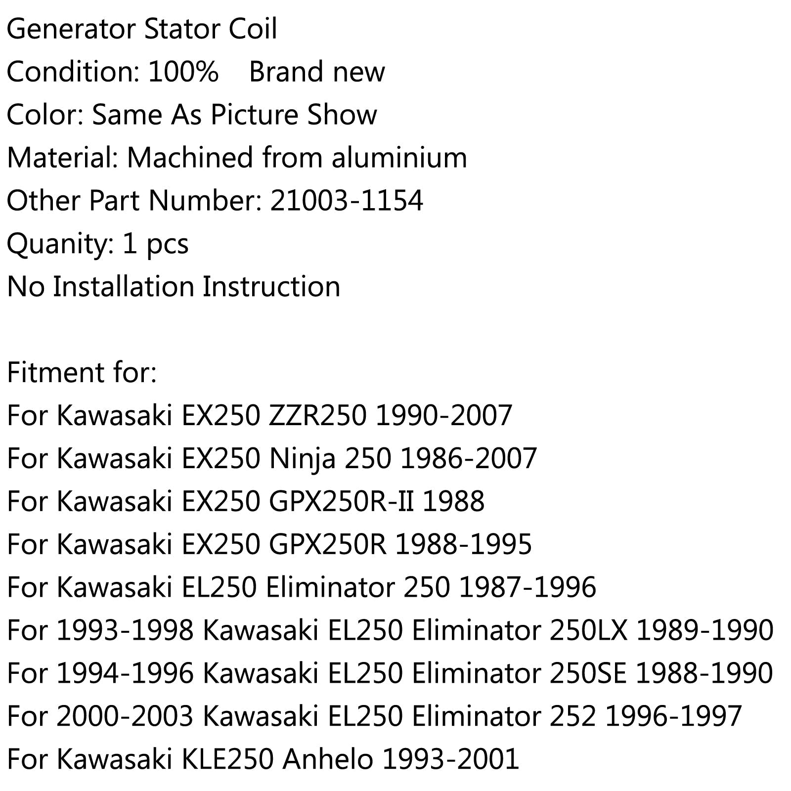 Bobine de stator de générateur pour Kawasaki EX250 Ninja 250 (86-2007) ZZR250 (90-2007) Générique