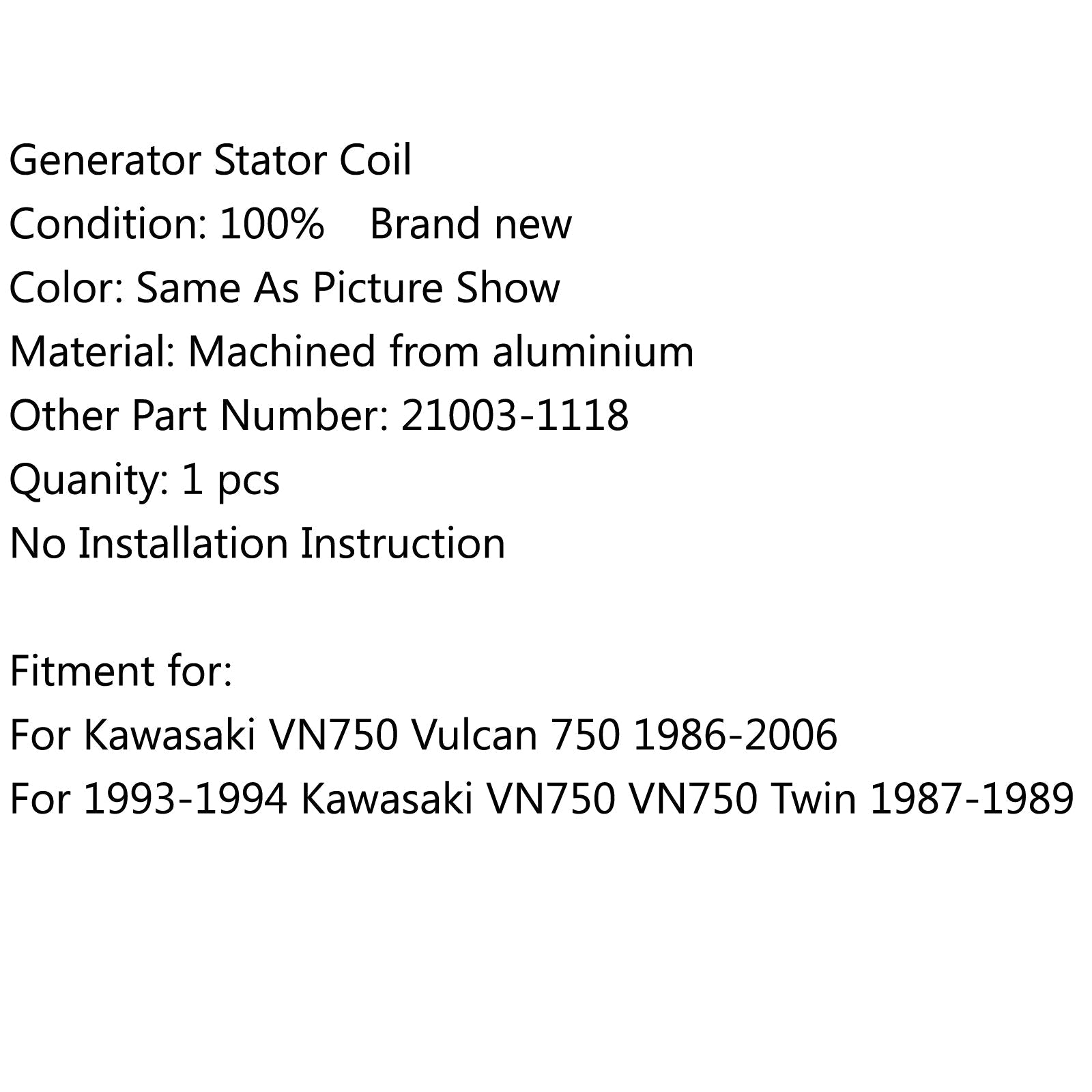 Bobine de stator de générateur pour Kawasaki VN750 Vulcan 750 (86-06) VN750 Twin (87-89) Générique