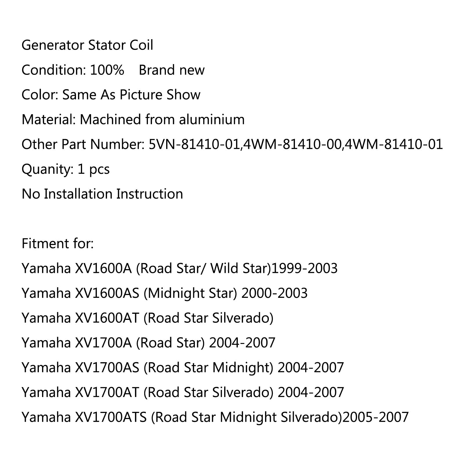 Bobine de stator de générateur pour Yamaha XV1700AT (Road Star Silverado) (04-07) Générique