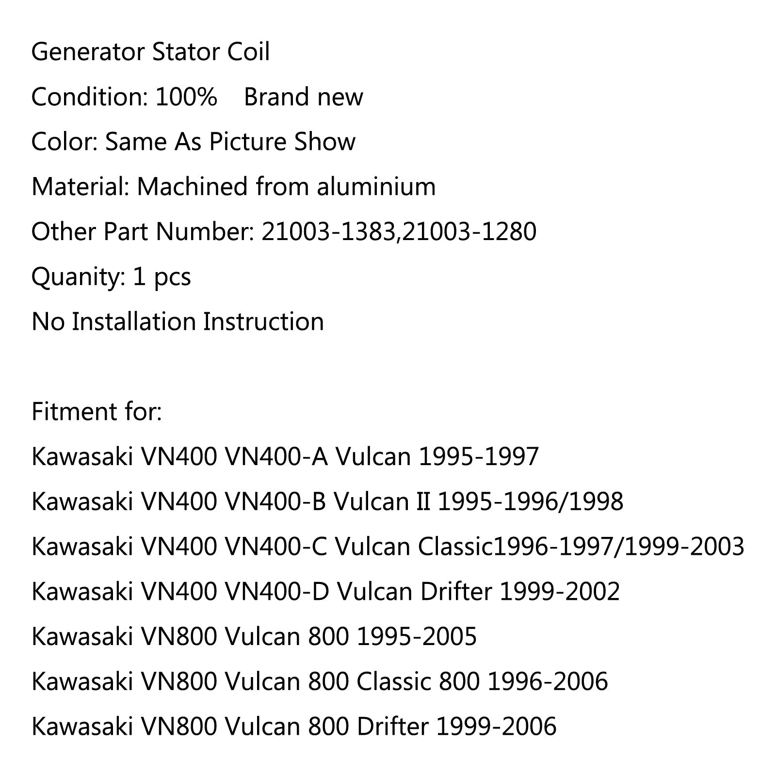 Bobine de stator de générateur pour Kawasaki VN400 800 Vulcan 800 (95-05) Classic 800 générique