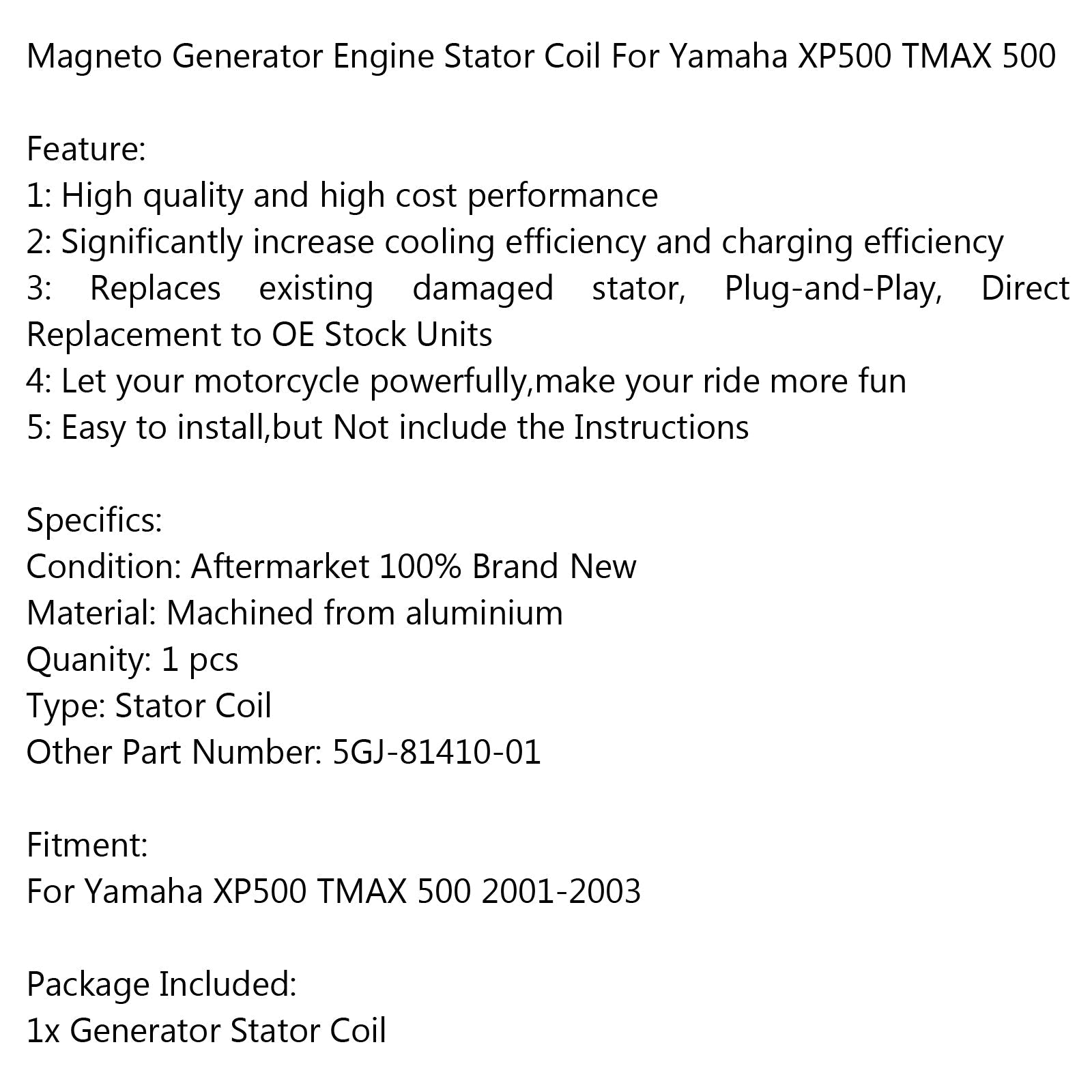 Bobina del estator del generador 5GJ-81410-01 para Yamaha XP500 TMAX 500 (01-03) genérico