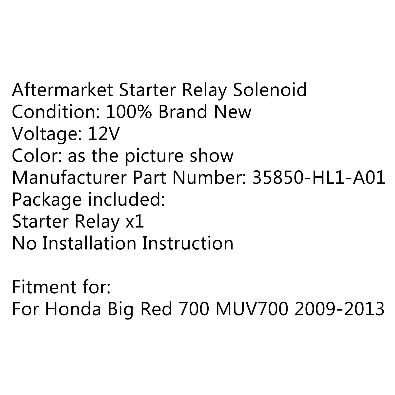 Allumage de relais de solénoïde de démarreur pour Honda 35850-HL1-A01 Big Red 700 MUV700 09-13 générique