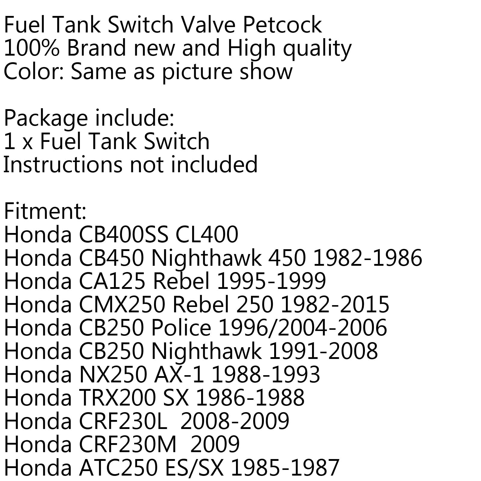 Commutateur de réservoir de carburant Petcock Valve pour Honda CMX 250 CL400 CB450 CB900C CB250 Police générique
