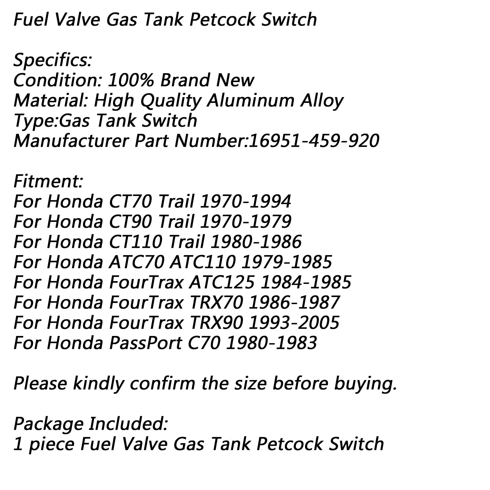 Rubinetto Rubinetto Serbatoio Carburante Valvola Interruttore Per Honda ATC70 ATC110 ATC125 TRX90 TRX70 Generico