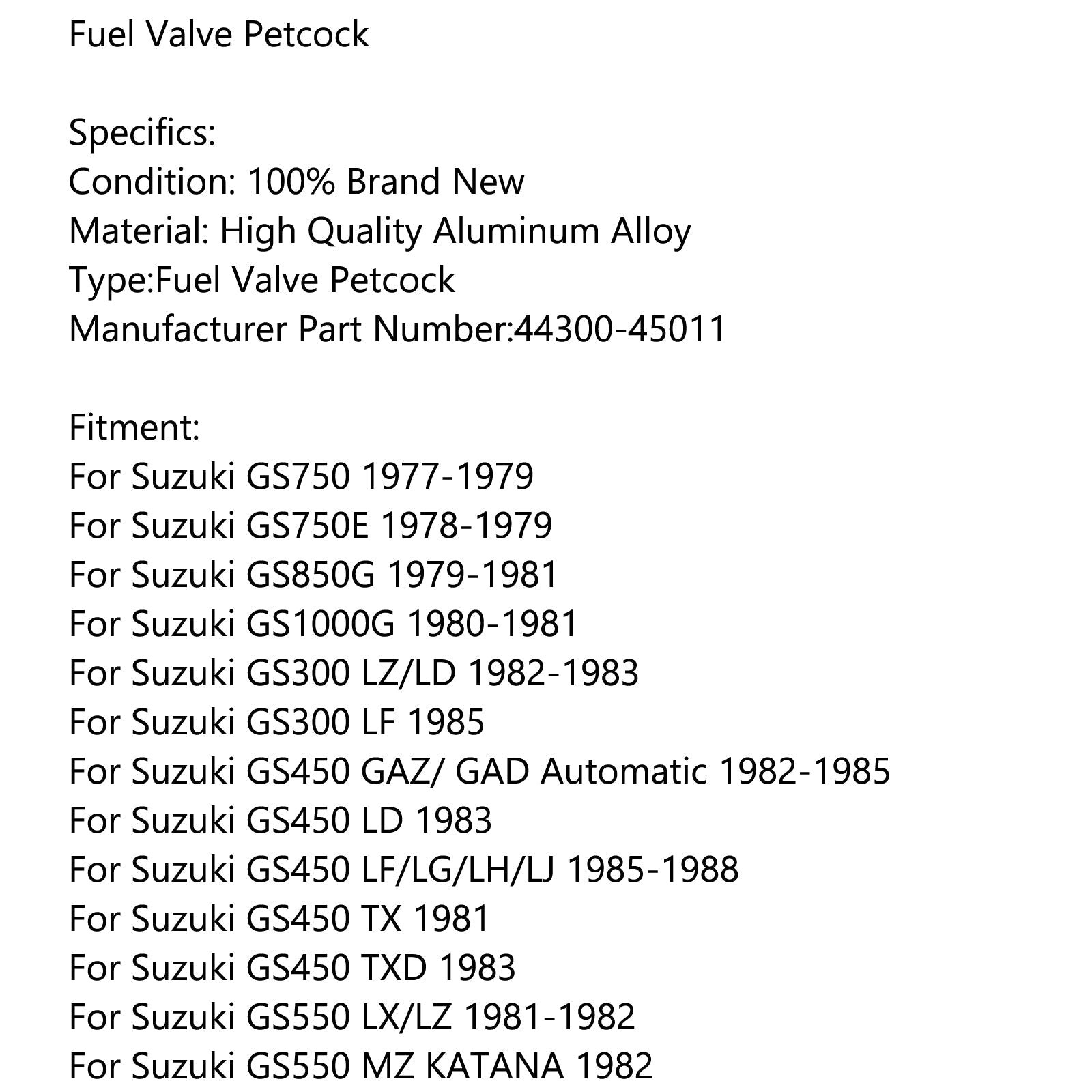 Vanne d'essence à essence Petcock 44300-45011 pour Suzuki GS300 GS450 GS550 GS650 générique