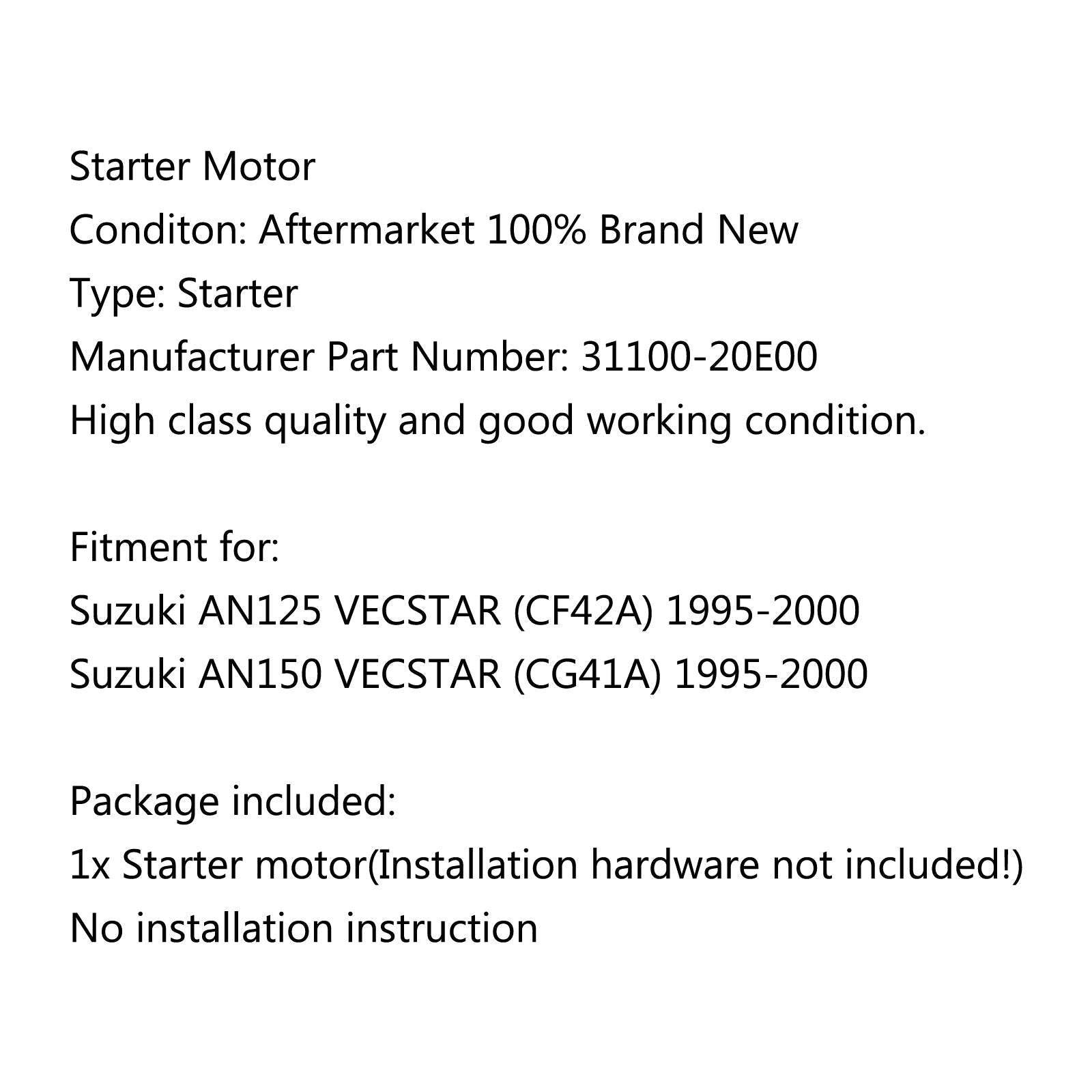 Démarreur de moteur pour Suzuki AN125 VECSTAR (CF42A) AN150 VECSTAR (CG41A) 1995-2000 générique