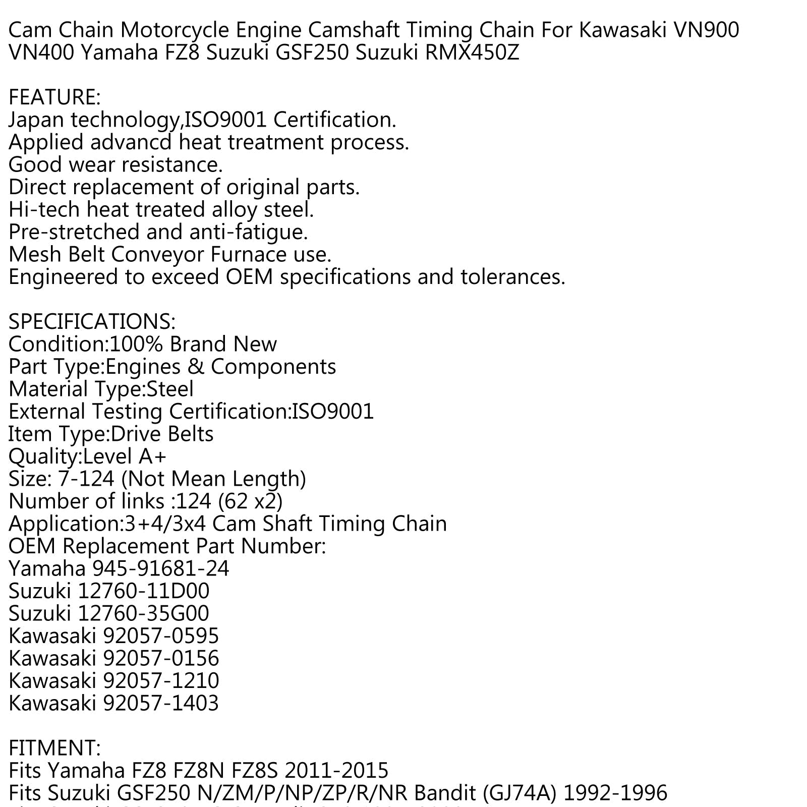 Chaîne de came de distribution 124L pour Suzuki RM-Z450 RMX450Z RM-Z450 05-2018 12760-35G00 générique