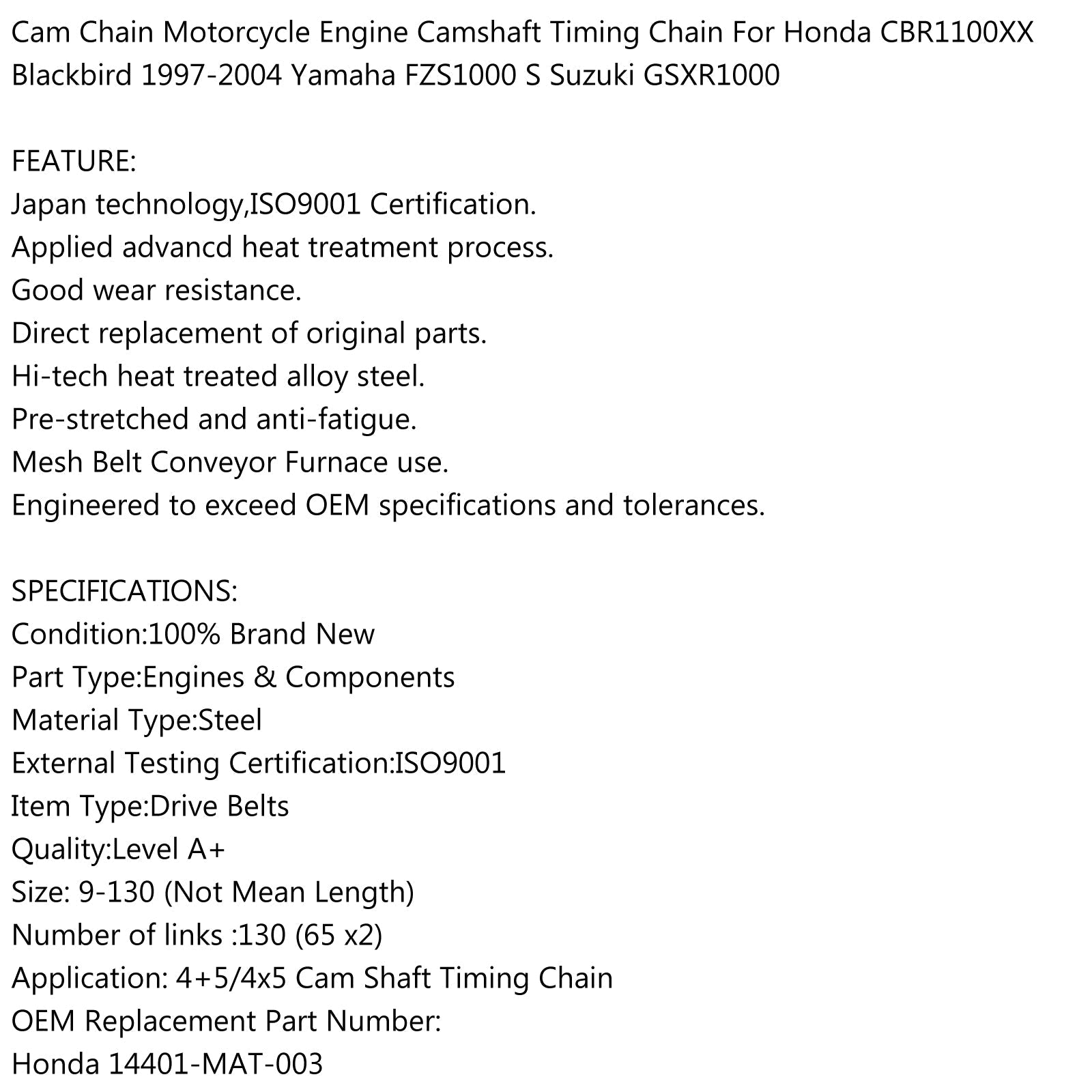 Chaîne de came de distribution pour Honda CBR1100XX Blackbird CBR1100SF 97-03 14401-MAT-003 générique