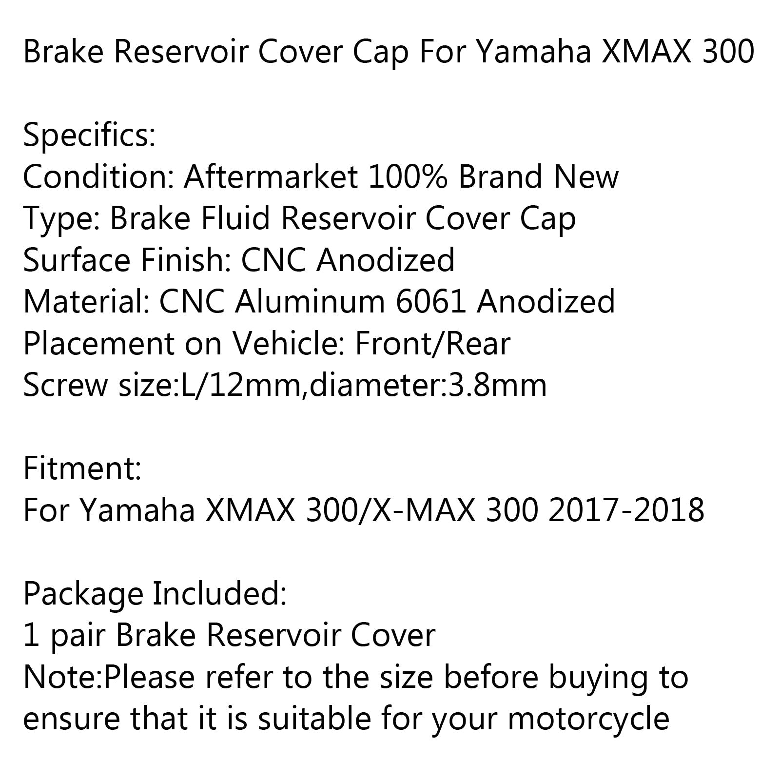 Coperchio serbatoio freno anteriore/posteriore CNC per Yamaha XMAX 300/X-MAX 300 2017-2018 generico